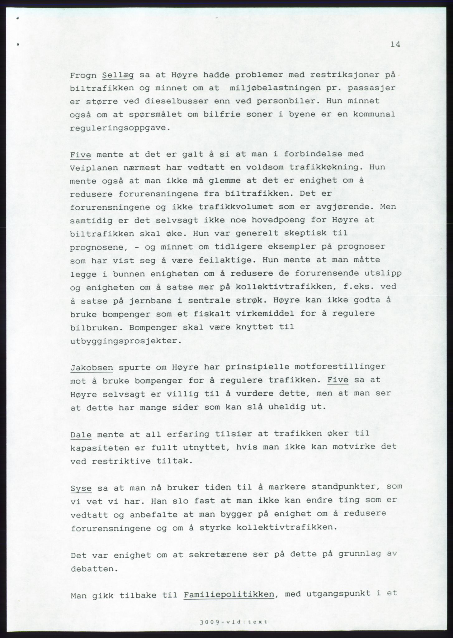 Forhandlingsmøtene 1989 mellom Høyre, KrF og Senterpartiet om dannelse av regjering, AV/RA-PA-0697/A/L0001: Forhandlingsprotokoll med vedlegg, 1989, p. 395