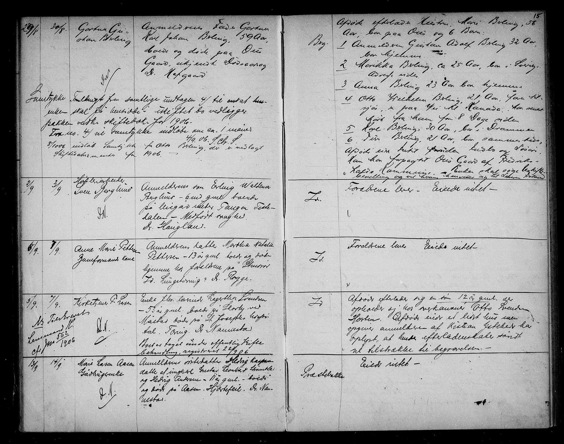 Idd og Marker sorenskriveri, AV/SAO-A-10283/H/Ha/Haa/L0001/0004: Dødsanmeldelsesprotokoller / Dødsanmeldelsesprotokoll, 1905-1910, p. 15