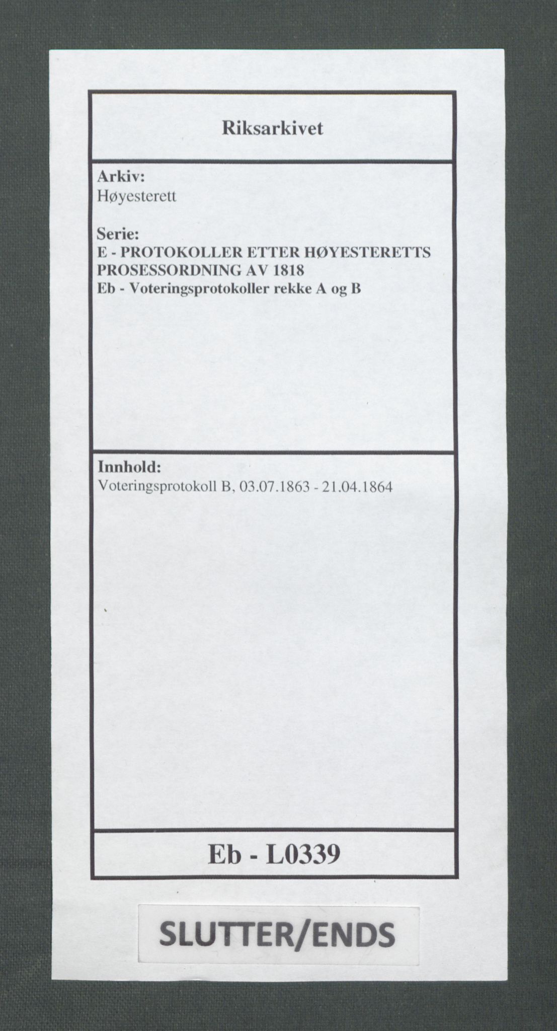 Høyesterett, AV/RA-S-1002/E/Eb/Ebb/L0054/0001: Voteringsprotokoller / Voteringsprotokoll, 1863-1864