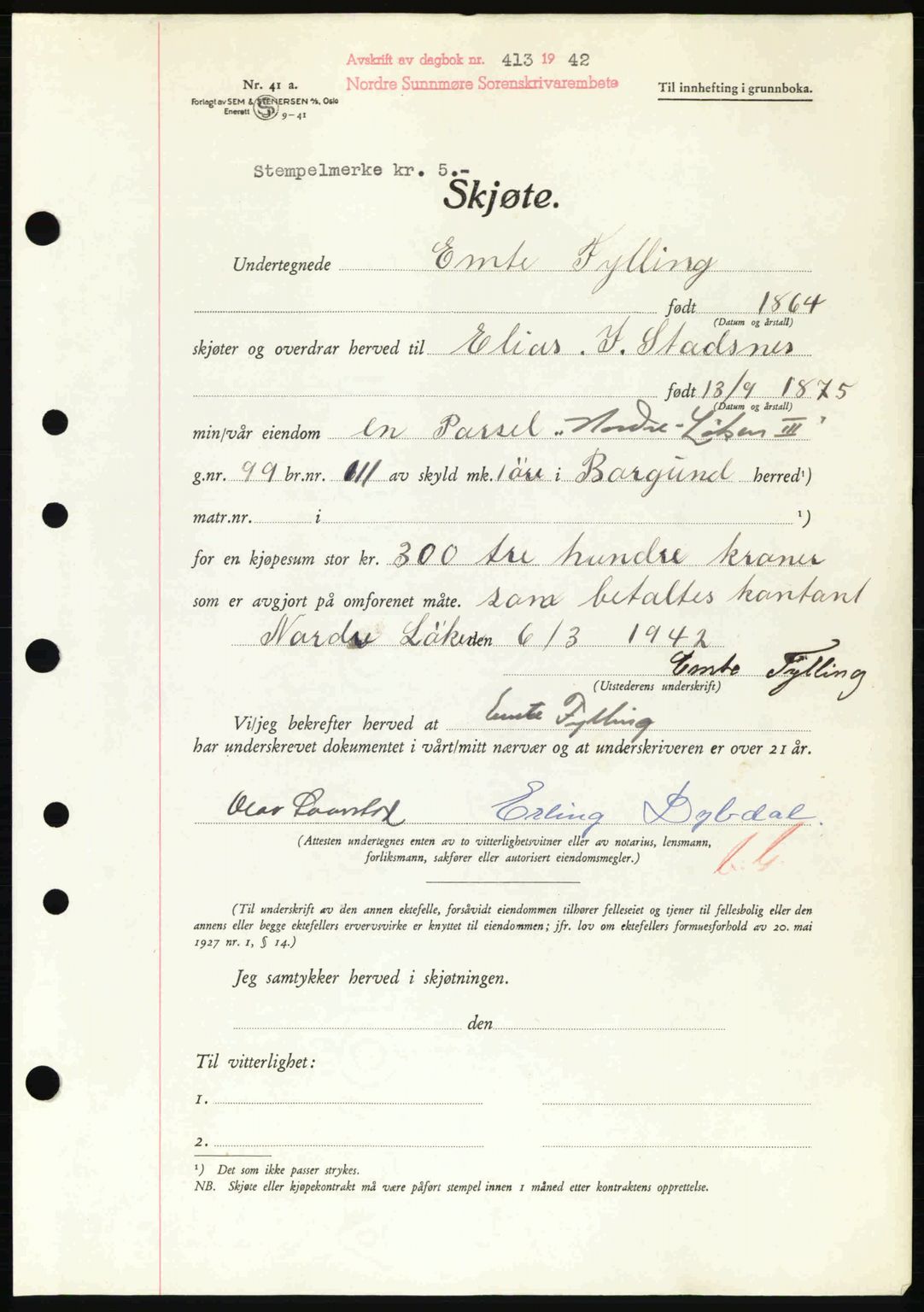 Nordre Sunnmøre sorenskriveri, AV/SAT-A-0006/1/2/2C/2Ca: Mortgage book no. A13, 1942-1942, Diary no: : 413/1942