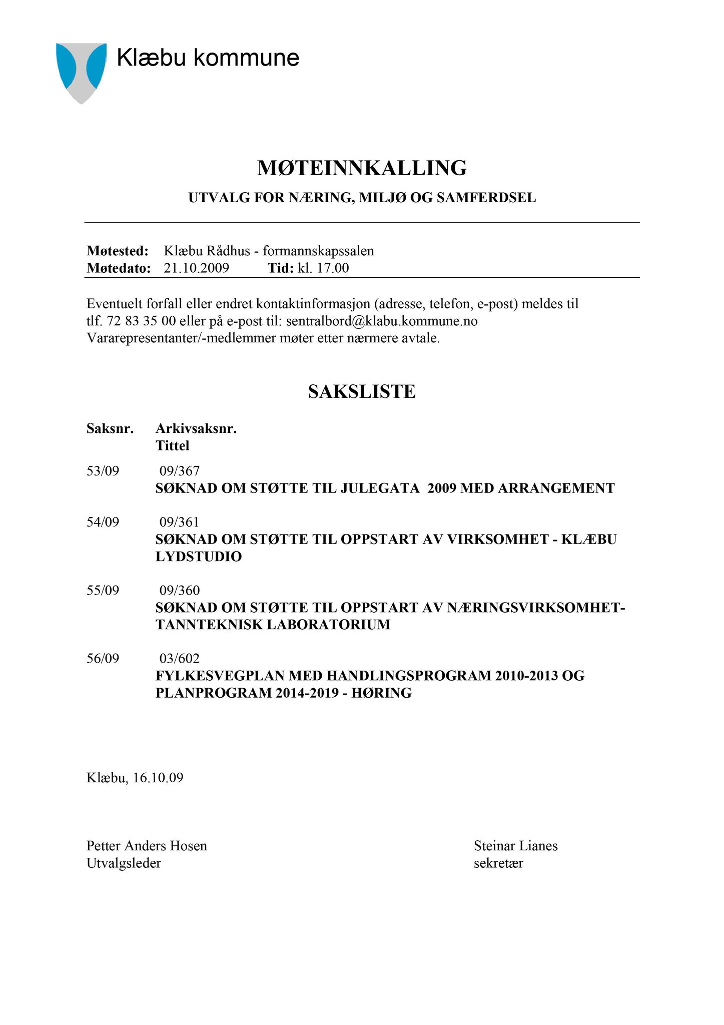 Klæbu Kommune, TRKO/KK/13-NMS/L002: Utvalg for næring, miljø og samferdsel, 2009, p. 60