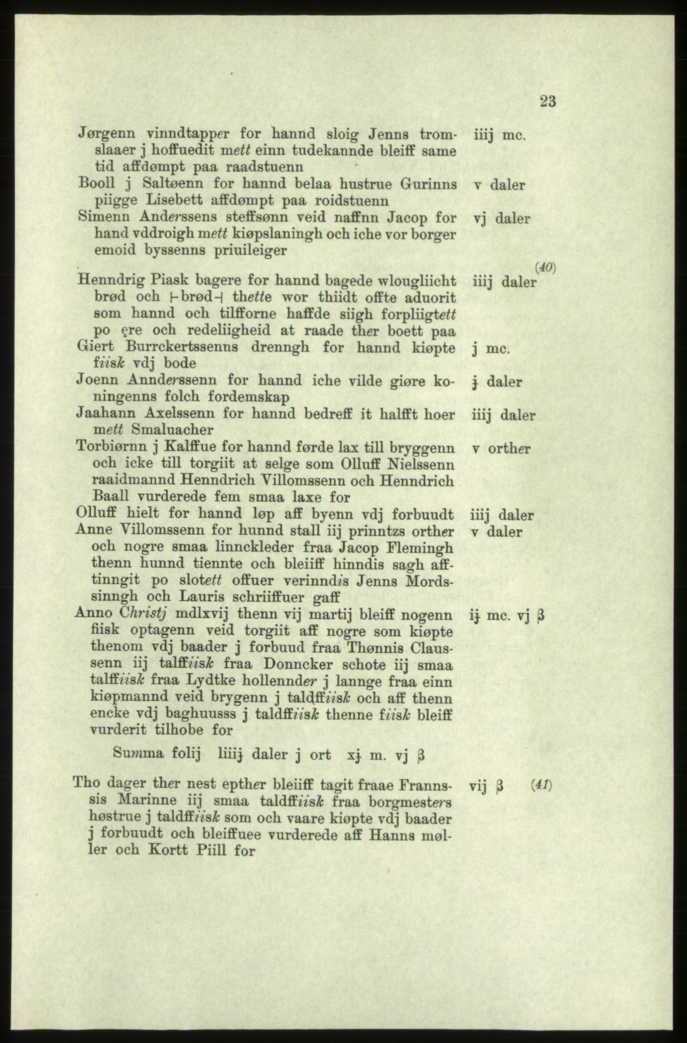 Publikasjoner utgitt av Arkivverket, PUBL/PUBL-001/C/0004: Bind 4: Rekneskap for Bergenhus len 1566-1567: A. Inntekt, 1566-1567, p. 23