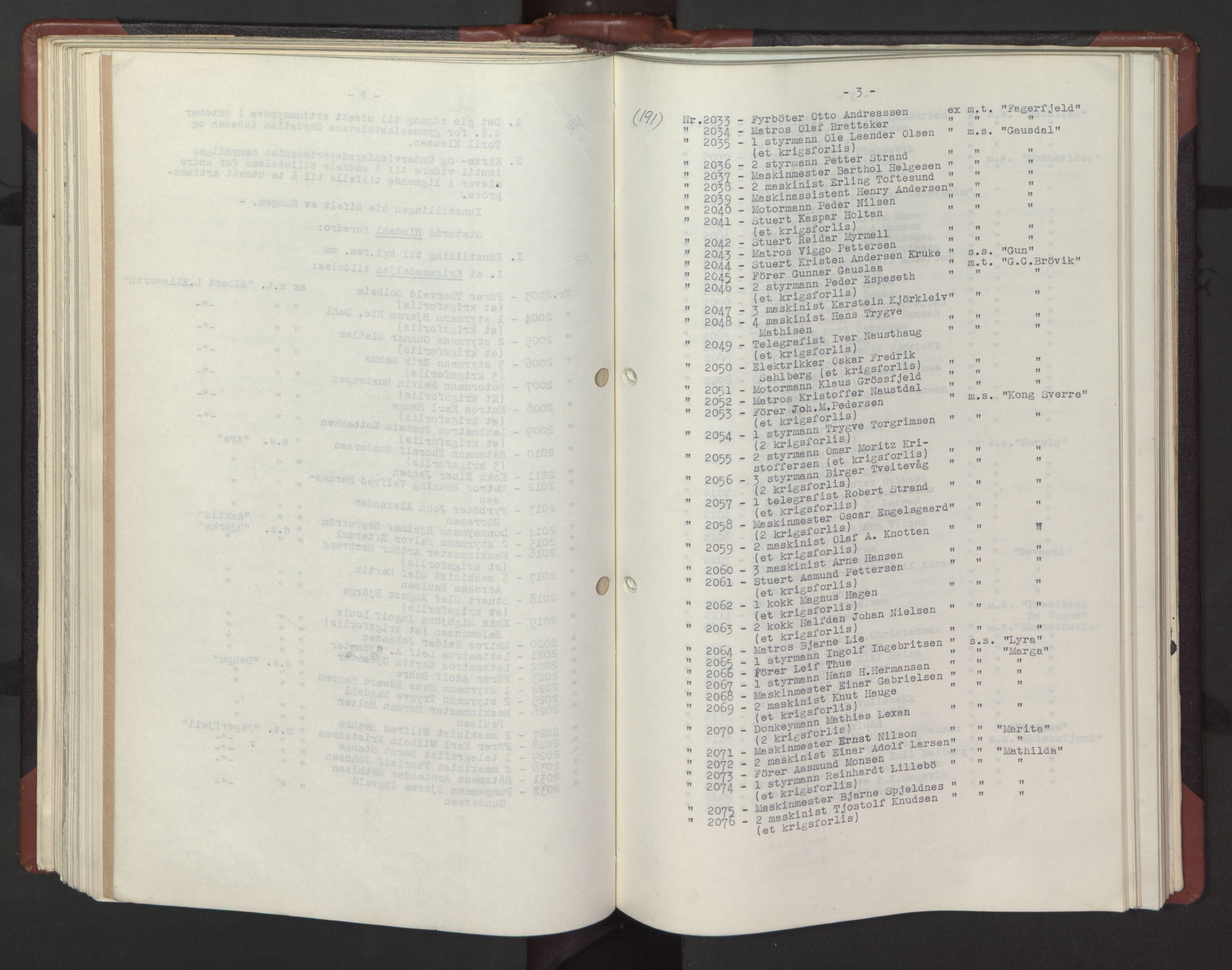 Statsrådssekretariatet, RA/S-1001/A/Ac/L0123: Kgl. res. 15/1-20/12, 1943, p. 166