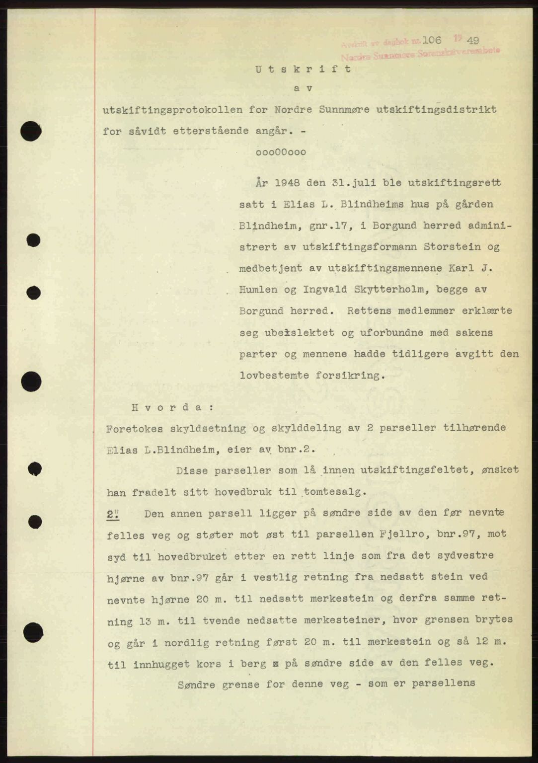 Nordre Sunnmøre sorenskriveri, AV/SAT-A-0006/1/2/2C/2Ca: Mortgage book no. A29, 1948-1949, Diary no: : 106/1949