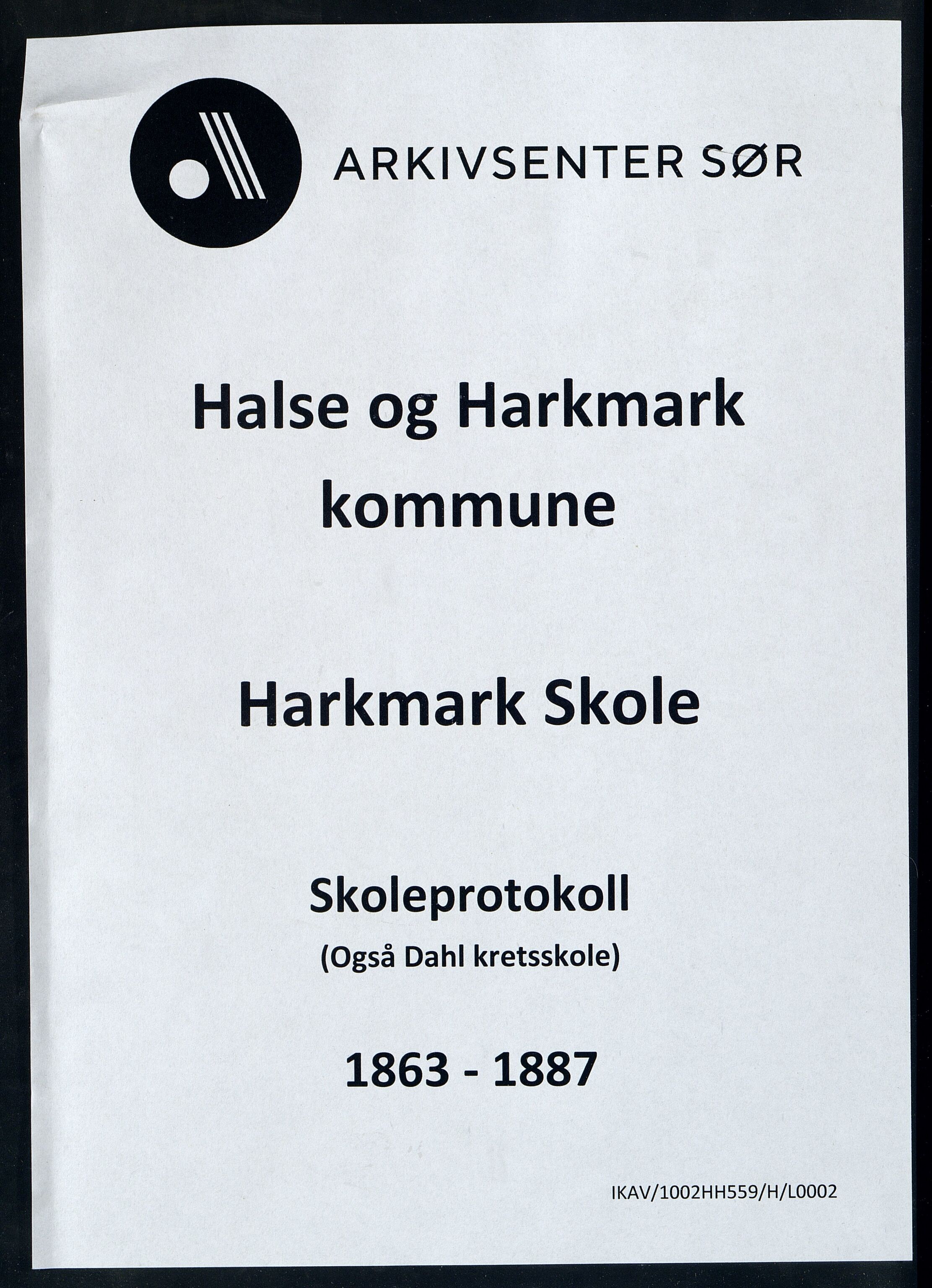 Halse og Harkmark kommune - Harkmark Skole, ARKSOR/1002HH559/H/L0002: Skoleprotokoll, 1863-1887