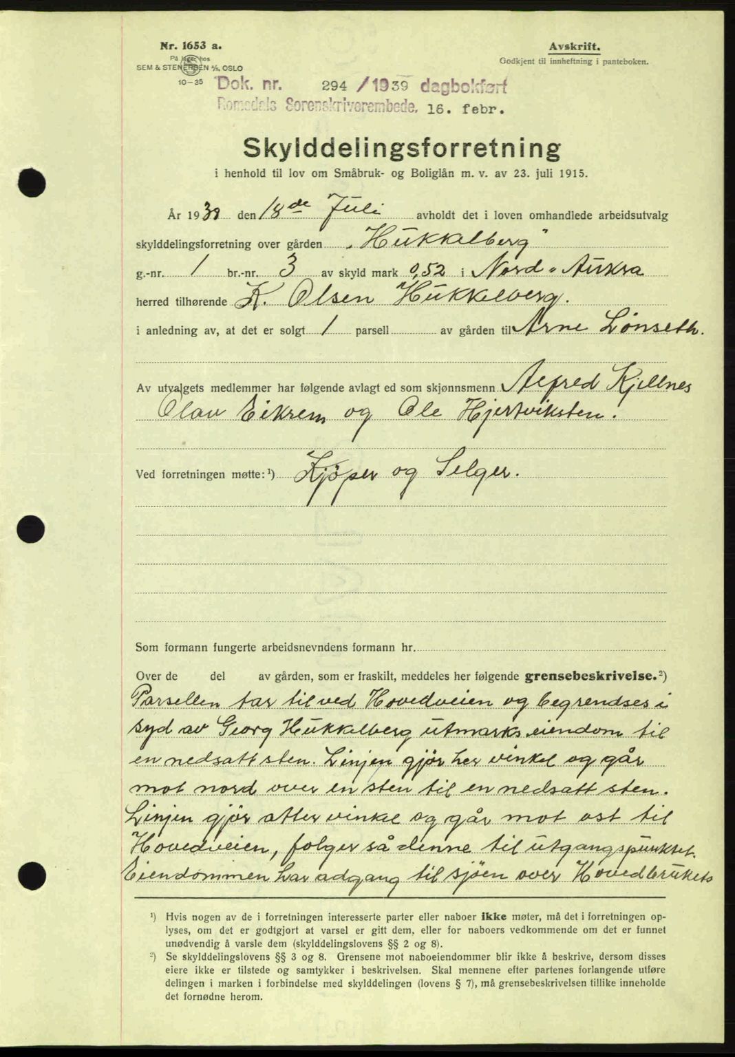 Romsdal sorenskriveri, AV/SAT-A-4149/1/2/2C: Mortgage book no. A6, 1938-1939, Diary no: : 294/1939