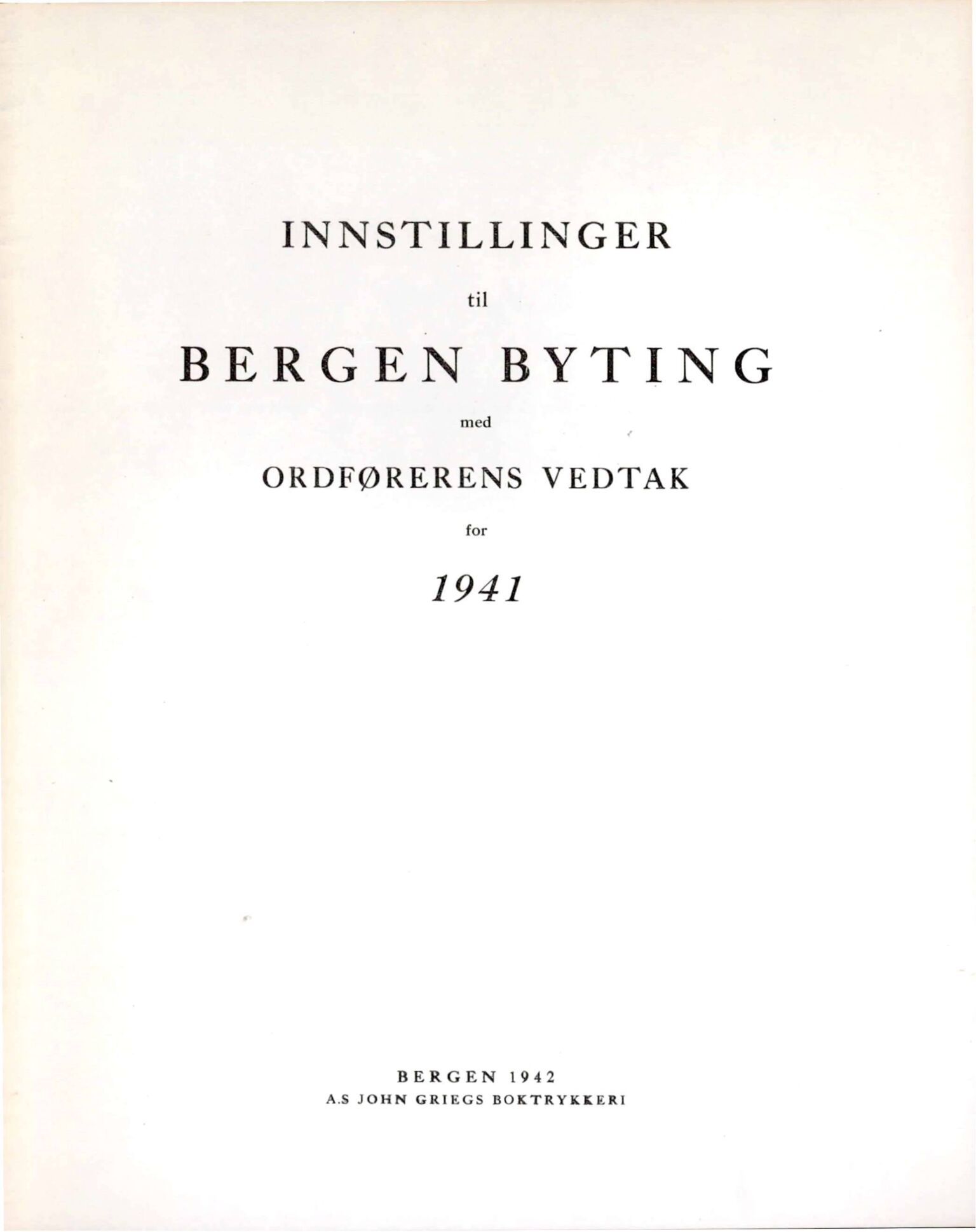 Bergen kommune. Formannskapet, BBA/A-0003/Ad/L0142: Bergens Kommuneforhandlinger, bind I, 1941