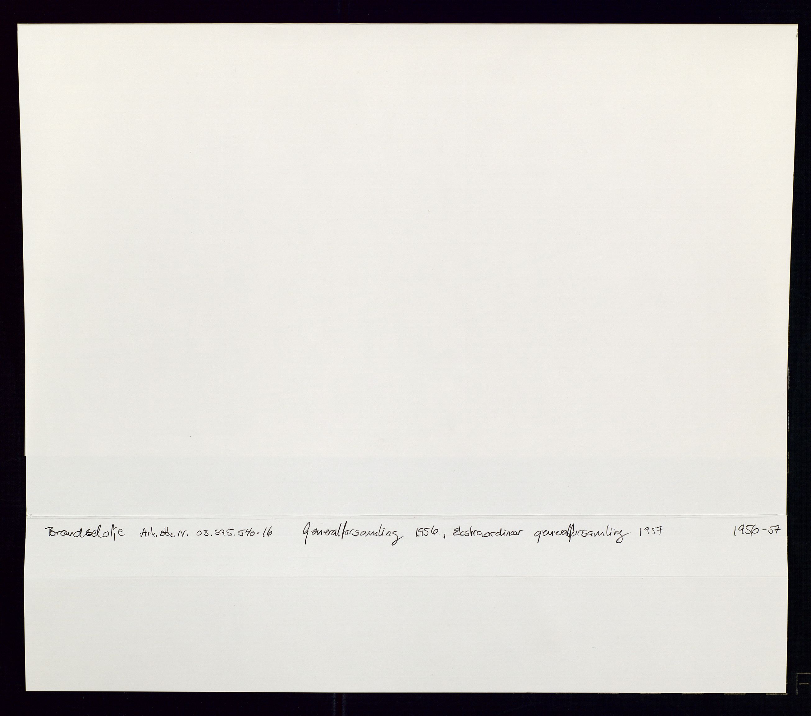 PA 1544 - Norsk Brændselolje A/S, AV/SAST-A-101965/1/A/Aa/L0007/0003: Generalforsamling / Generalforsamling 1956, ekstraordinær generalforsamling 1957, 1956-1957, p. 2