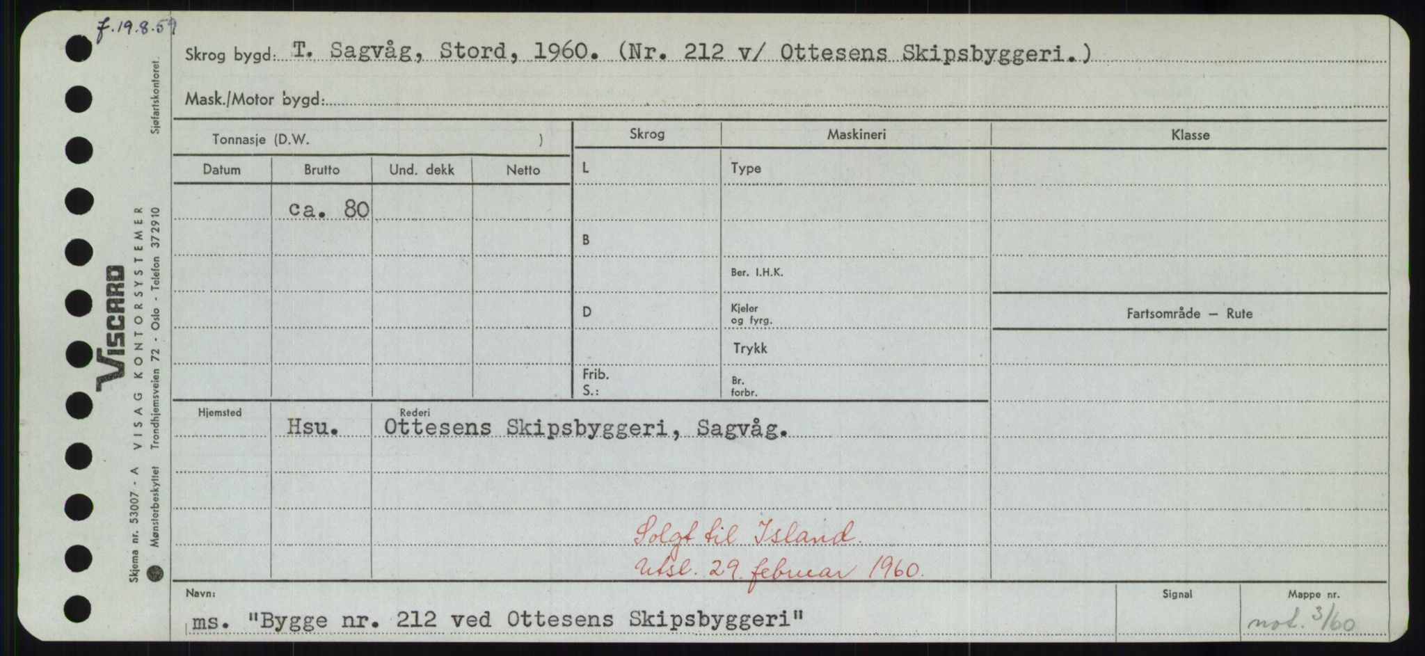 Sjøfartsdirektoratet med forløpere, Skipsmålingen, RA/S-1627/H/Hd/L0006: Fartøy, Byg-Båt, p. 553