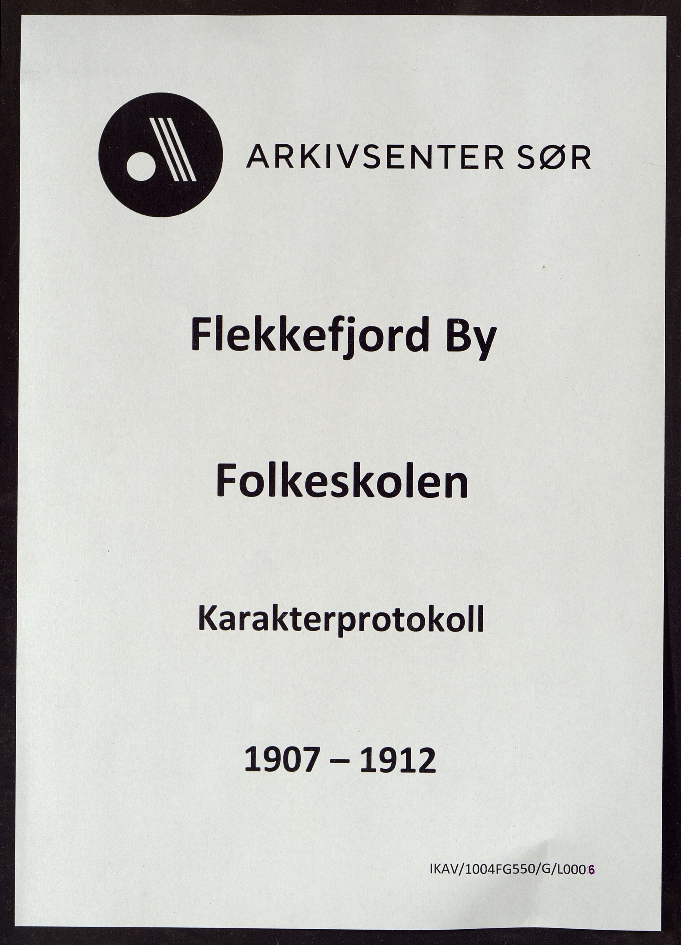 Flekkefjord By - Flekkefjord Folkeskole, ARKSOR/1004FG550/G/L0006: Karakterprotokoll, 1907-1912