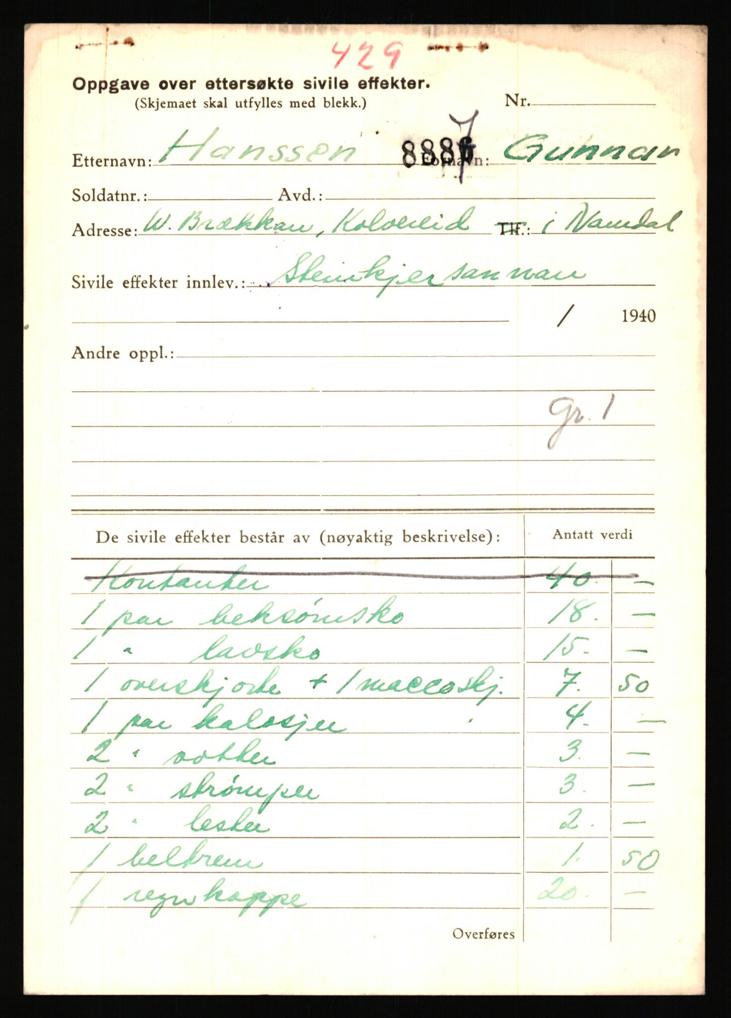 Justisdepartementet, Oppgjørsavdelingen, AV/RA-S-1056/G/Gb/L0027: Oppgaver over ettersøkte sivile effekter: Hansen, Gunnar - Hansen, Olav, 1940-1942, p. 5