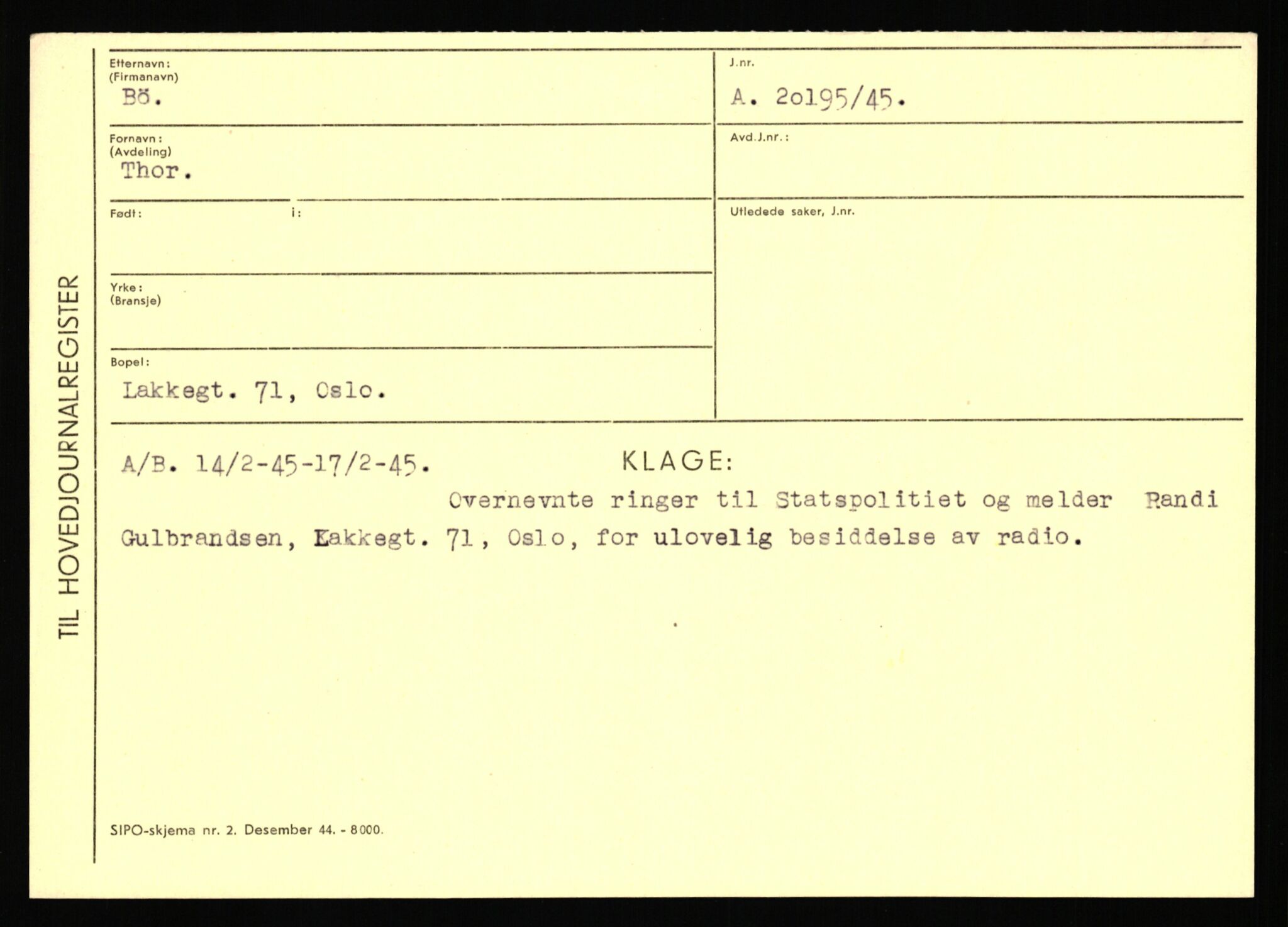 Statspolitiet - Hovedkontoret / Osloavdelingen, AV/RA-S-1329/C/Ca/L0003: Brechan - Eichinger	, 1943-1945, p. 1410