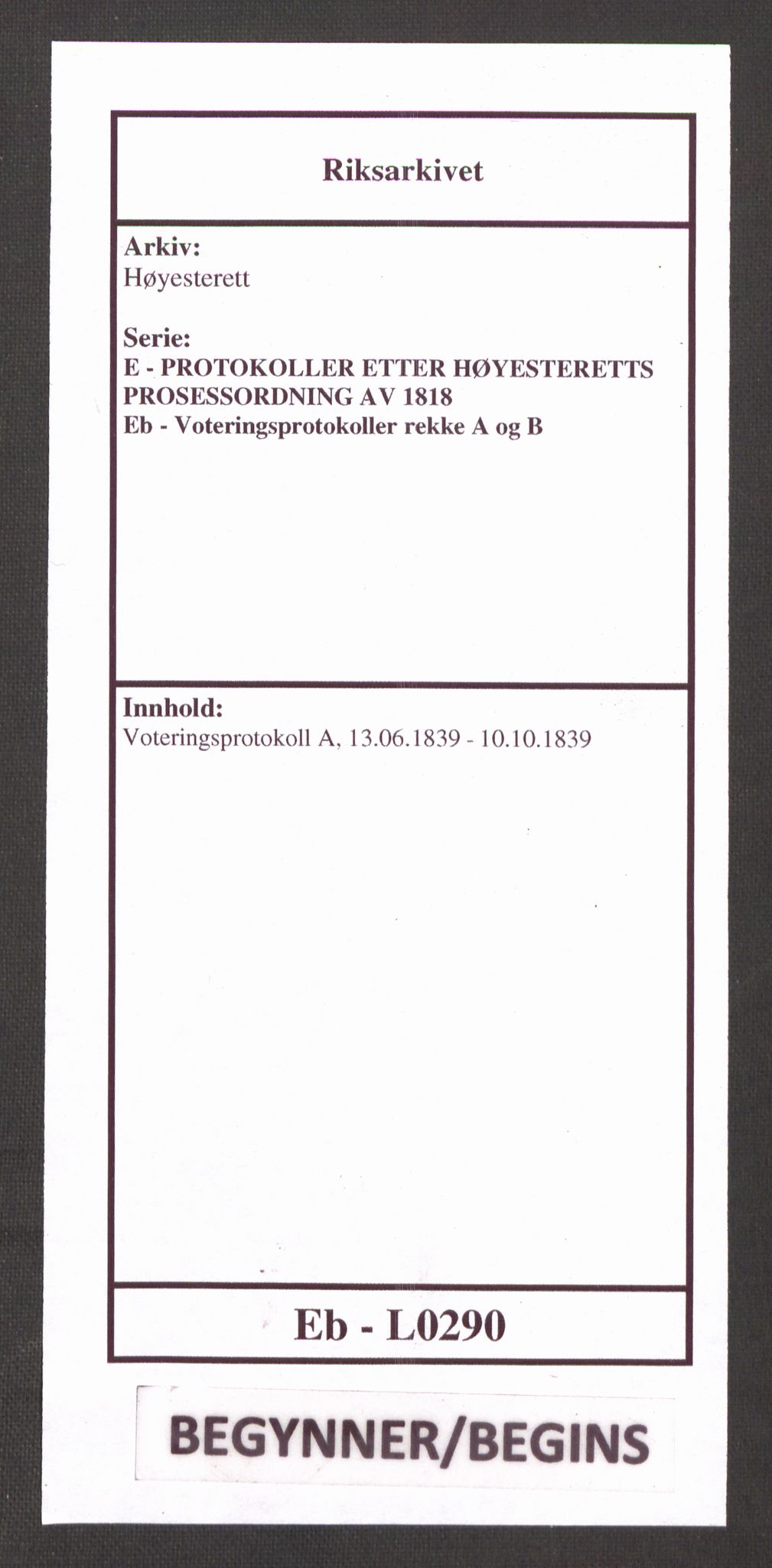 Høyesterett, AV/RA-S-1002/E/Eb/Ebb/L0029/0001: Voteringsprotokoller / Voteringsprotokoll, 1839