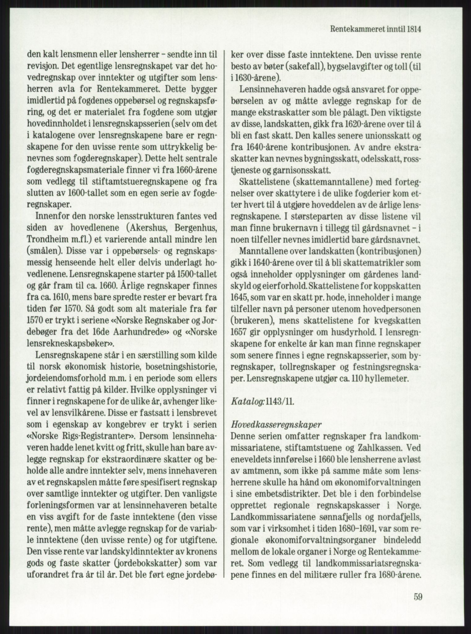 Publikasjoner utgitt av Arkivverket, PUBL/PUBL-001/A/0001: Knut Johannessen, Ole Kolsrud og Dag Mangset (red.): Håndbok for Riksarkivet (1992), 1992, p. 59