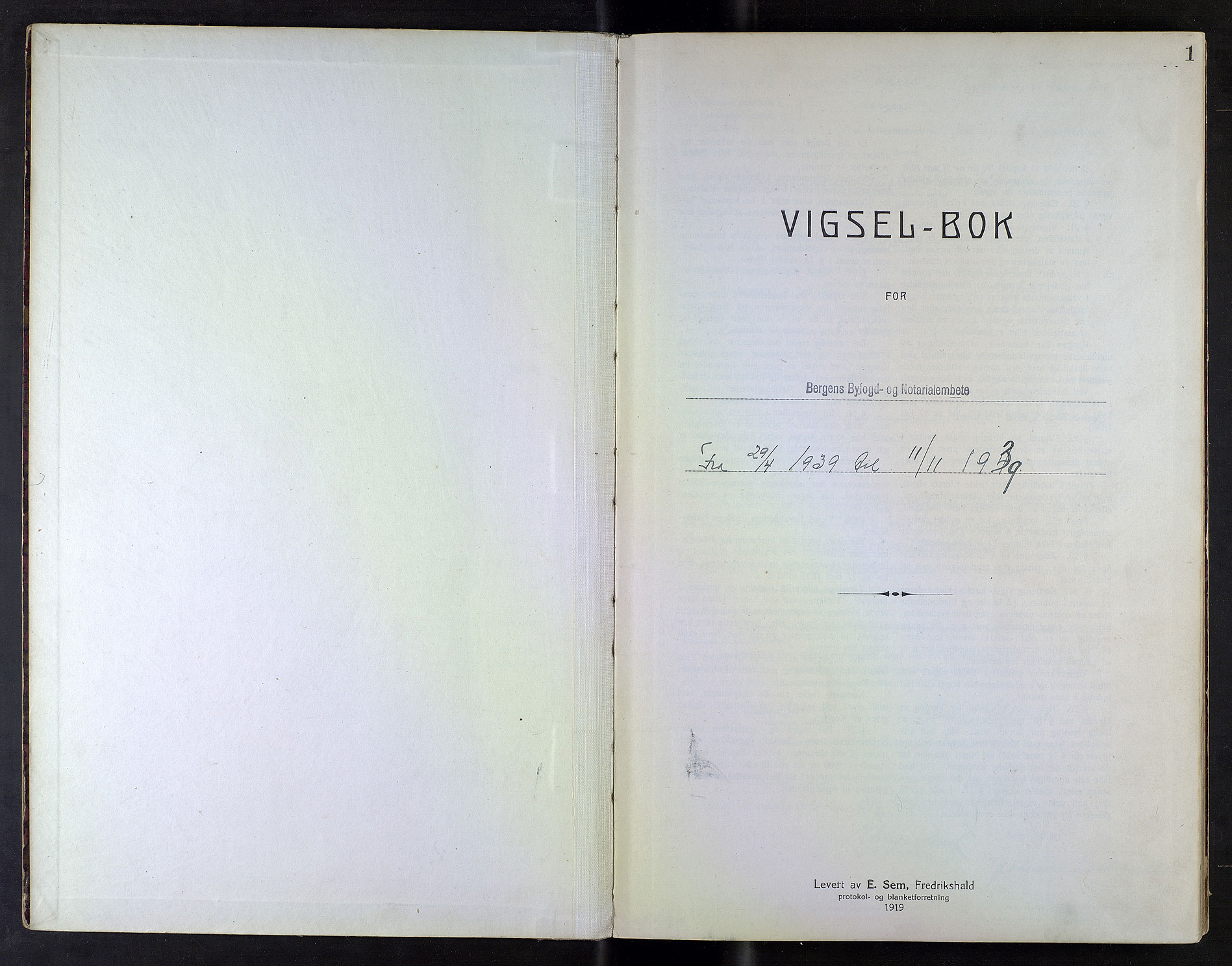 Byfogd og Byskriver i Bergen, SAB/A-3401/10/10F/L0015: Vielsesprotokoller, 1939, p. 1