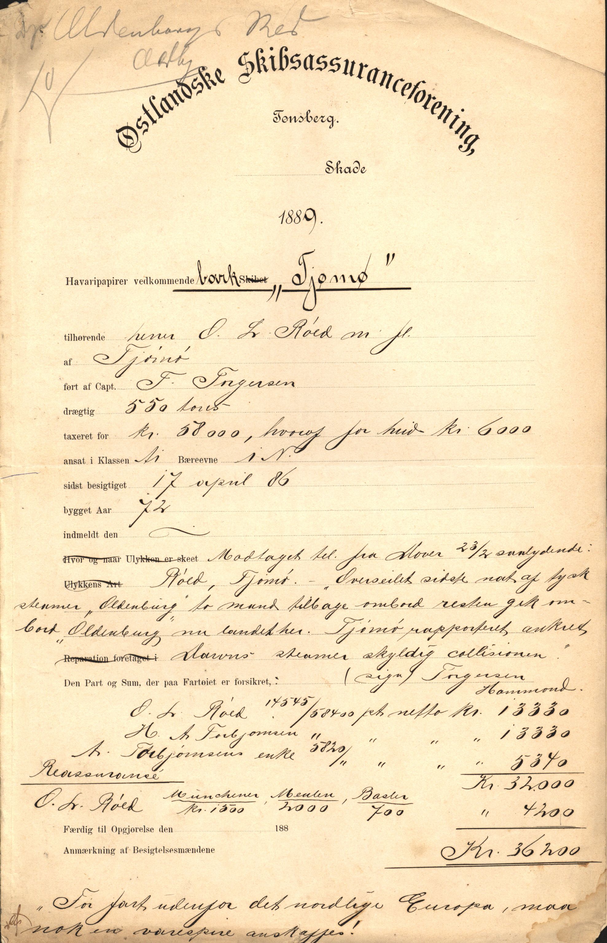 Pa 63 - Østlandske skibsassuranceforening, VEMU/A-1079/G/Ga/L0023/0008: Havaridokumenter / Immanuel, Wilhelm, Tobine, Diaz, Esmeralda, Tjømø, 1889, p. 47