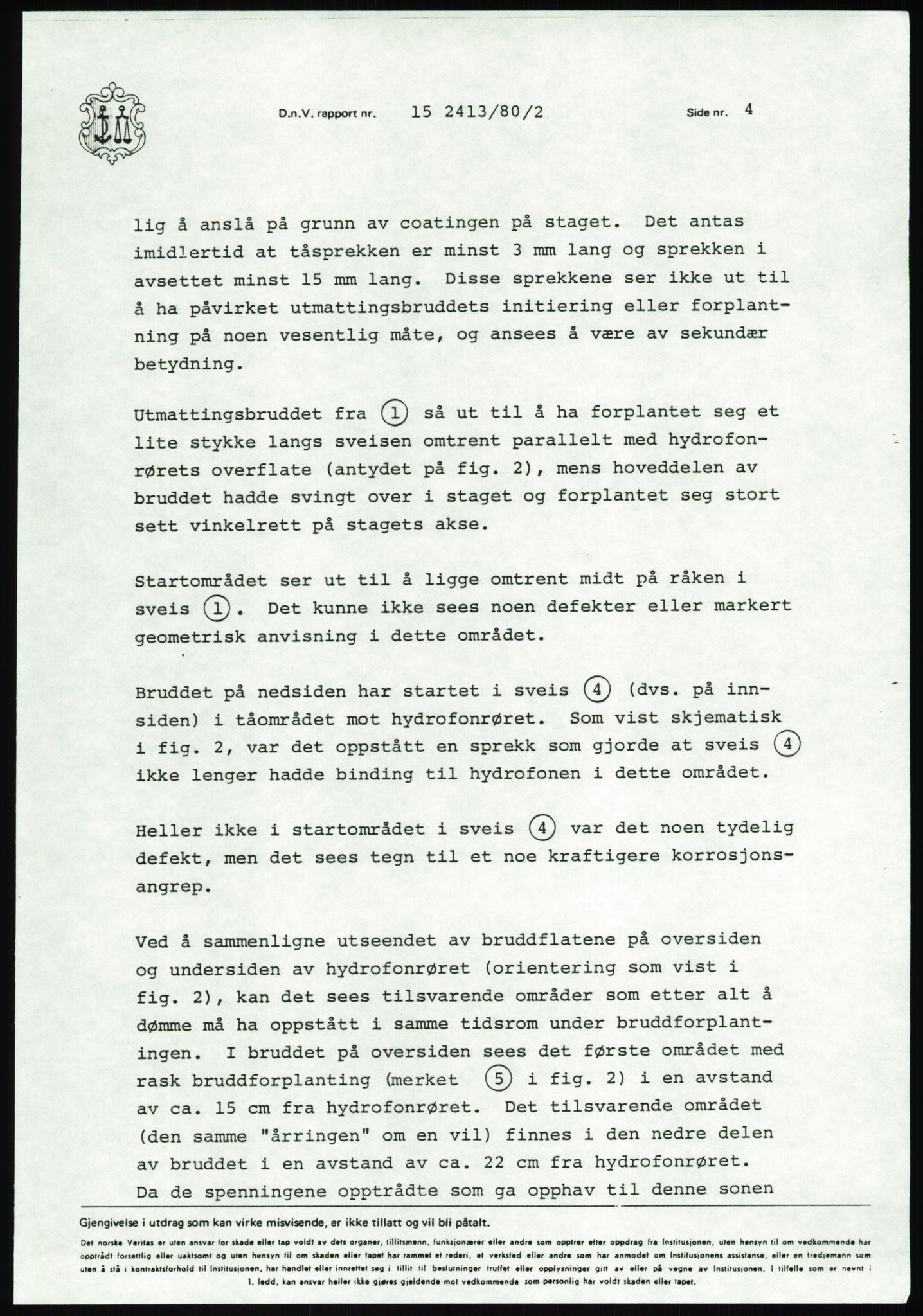 Justisdepartementet, Granskningskommisjonen ved Alexander Kielland-ulykken 27.3.1980, AV/RA-S-1165/D/L0013: H Sjøfartsdirektoratet og Skipskontrollen (H25-H43, H45, H47-H48, H50, H52)/I Det norske Veritas (I34, I41, I47), 1980-1981, p. 707