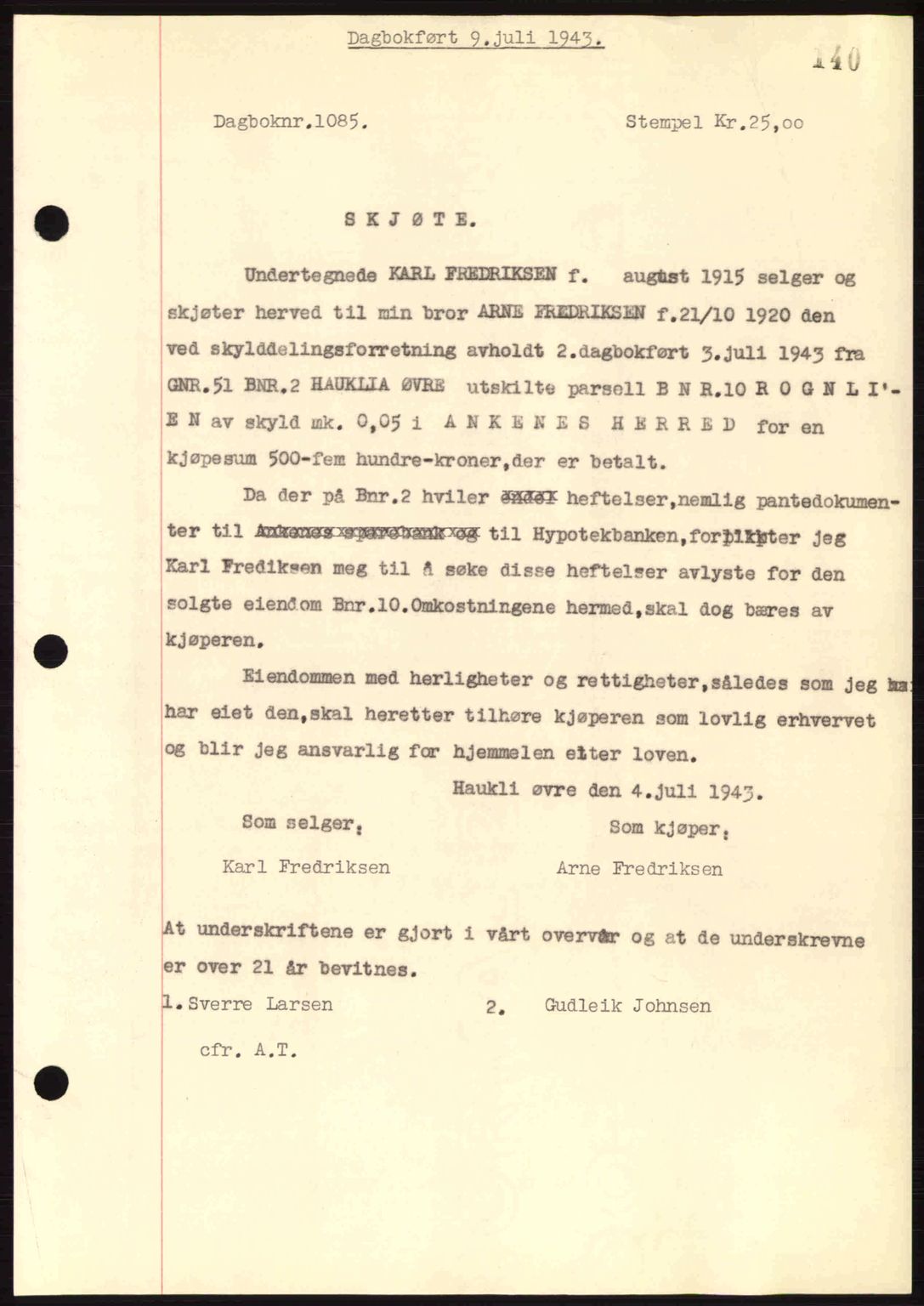 Steigen og Ofoten sorenskriveri, AV/SAT-A-0030/1/2/2C: Mortgage book no. A9-12, 1942-1946, Diary no: : 1085/1943