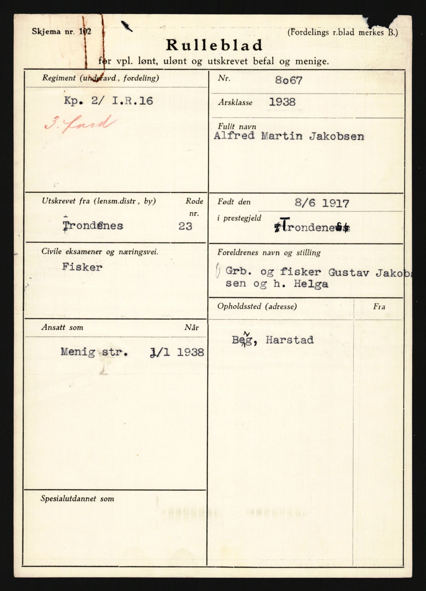 Forsvaret, Troms infanteriregiment nr. 16, AV/RA-RAFA-3146/P/Pa/L0022: Rulleblad for regimentets menige mannskaper, årsklasse 1938, 1938, p. 645