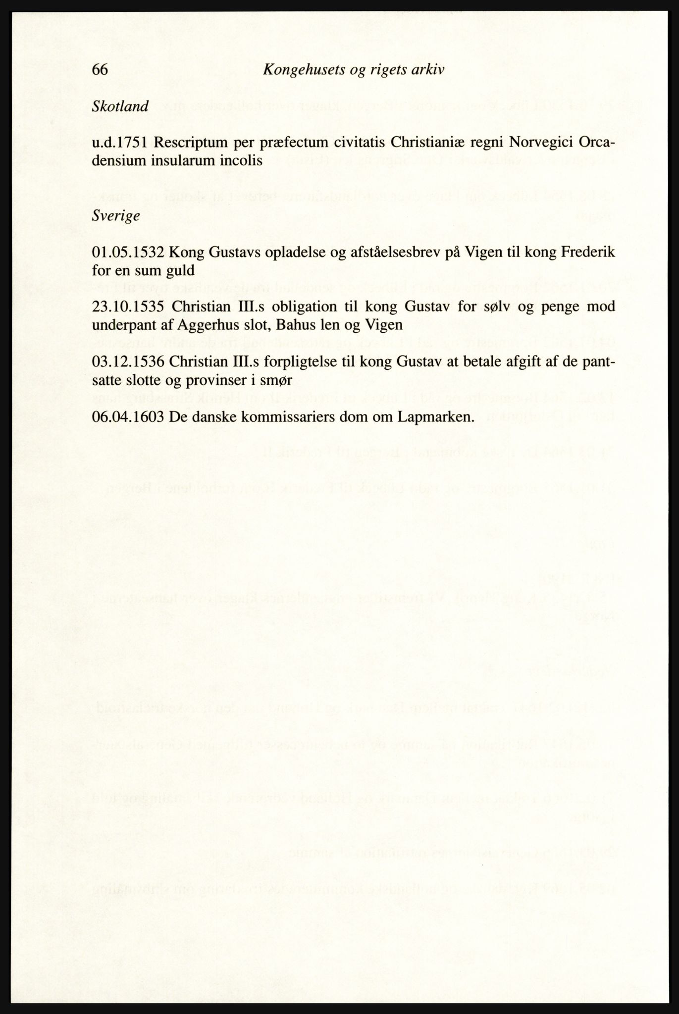 Publikasjoner utgitt av Arkivverket, PUBL/PUBL-001/A/0002: Erik Gøbel: NOREG, Tværregistratur over norgesrelevant materiale i Rigsarkivet i København (2000), 2000, p. 68