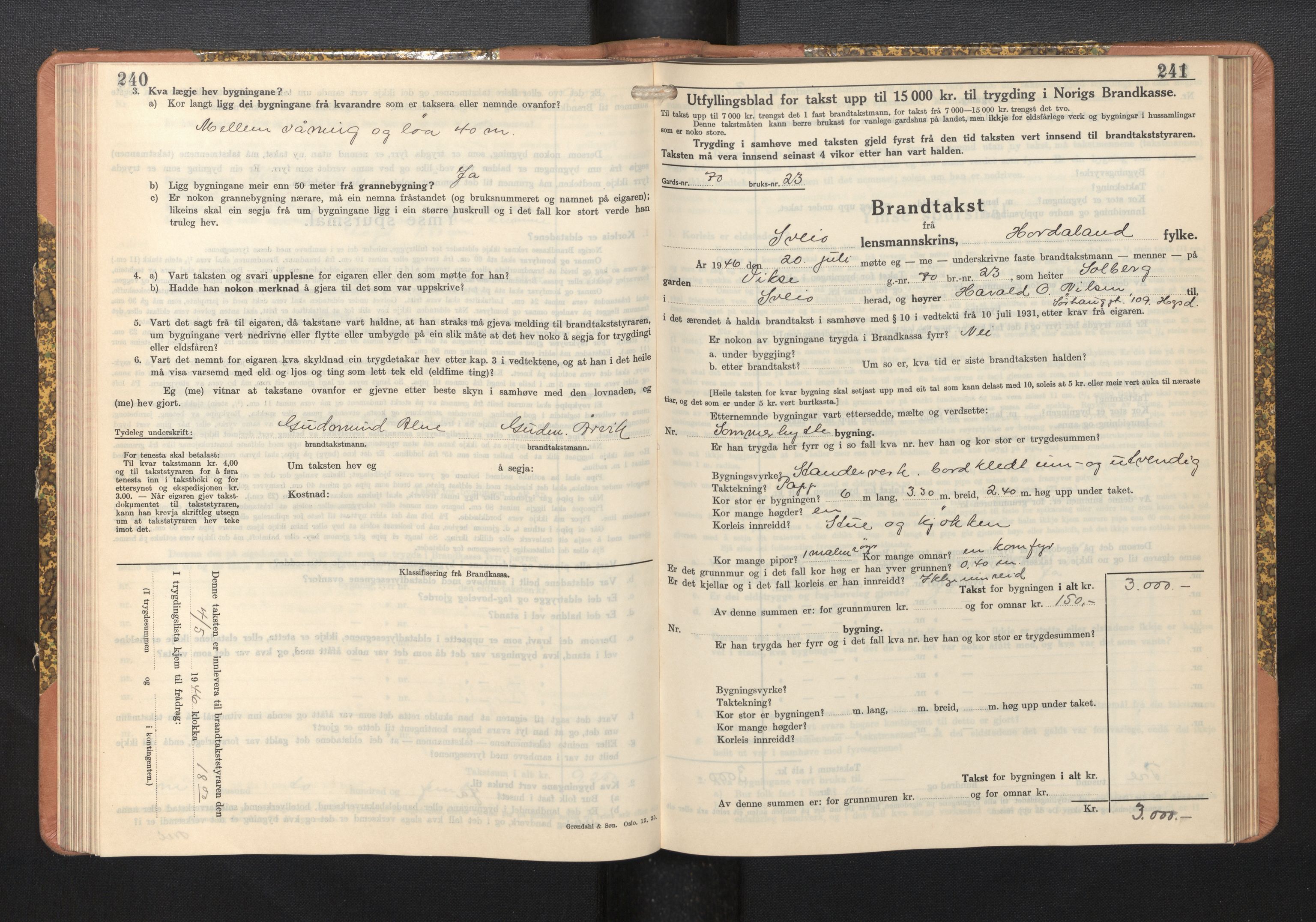 Lensmannen i Sveio, AV/SAB-A-35301/0012/L0009: Branntakstprotokoll, skjematakst, 1939-1949, p. 240-241