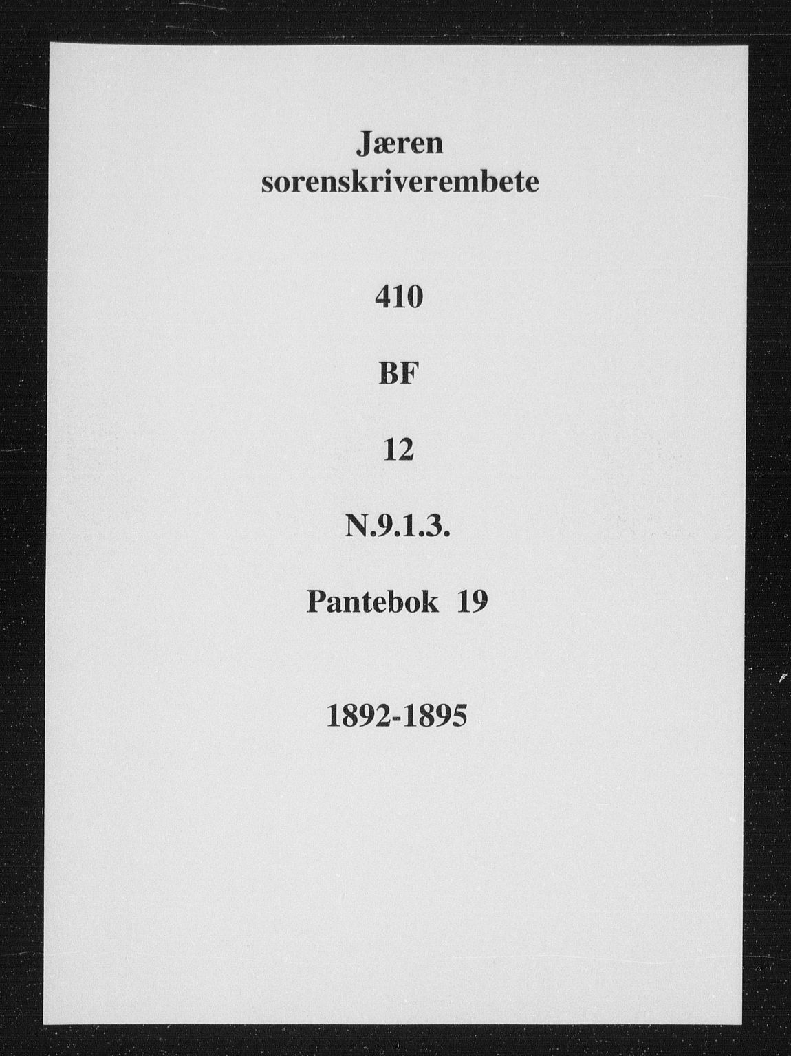 Jæren sorenskriveri, SAST/A-100310/01/4/41/41BF/L0012: Mortgage book no. 19, 1892-1895