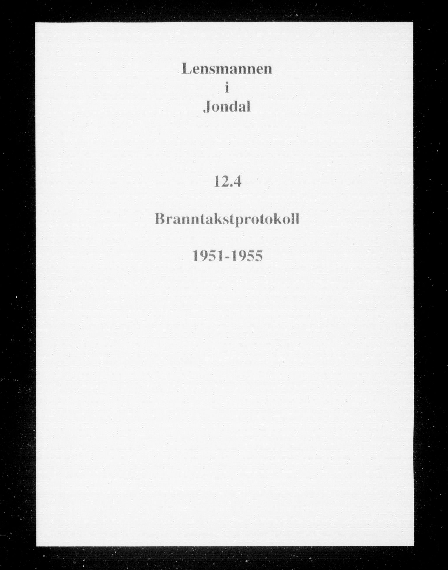 Lensmannen i Jondal, AV/SAB-A-33101/0012/L0004: Branntakstprotokoll, 1951-1955
