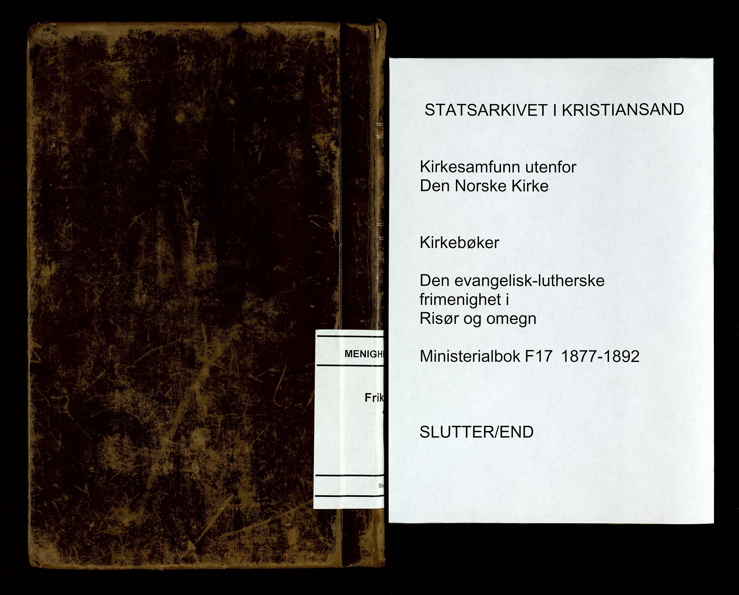 Den evangelisk-lutherske frimenighet, Risør, SAK/1292-0007/F/Fa/L0001: Dissenter register no. F 17, 1877-1892