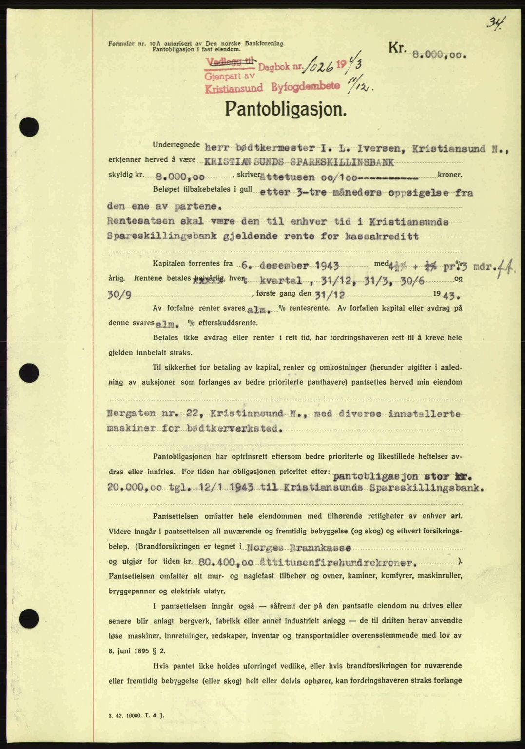 Kristiansund byfogd, SAT/A-4587/A/27: Mortgage book no. 37-38, 1943-1945, Diary no: : 1026/1943