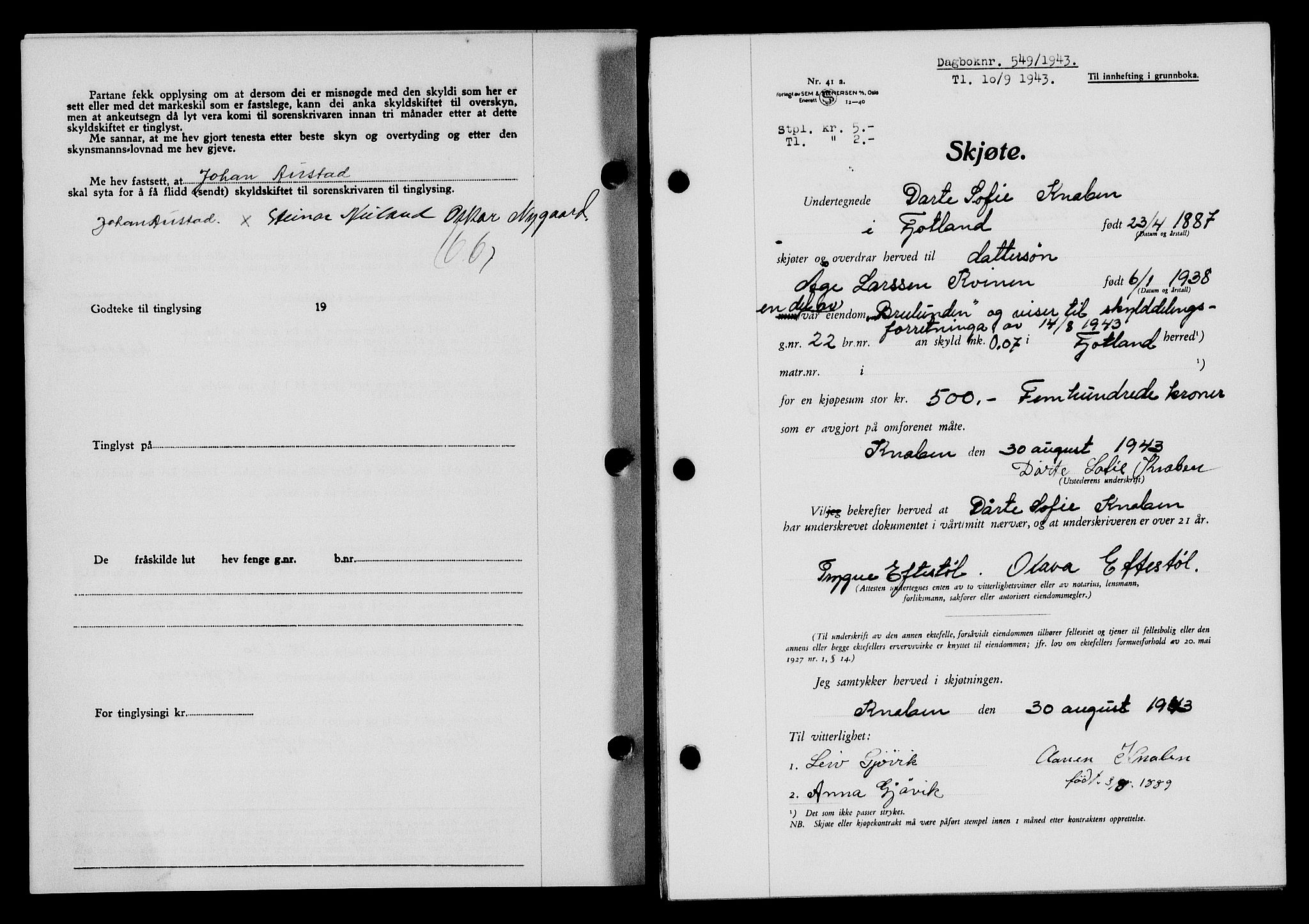 Flekkefjord sorenskriveri, SAK/1221-0001/G/Gb/Gba/L0058: Mortgage book no. A-6, 1942-1944, Diary no: : 549/1943