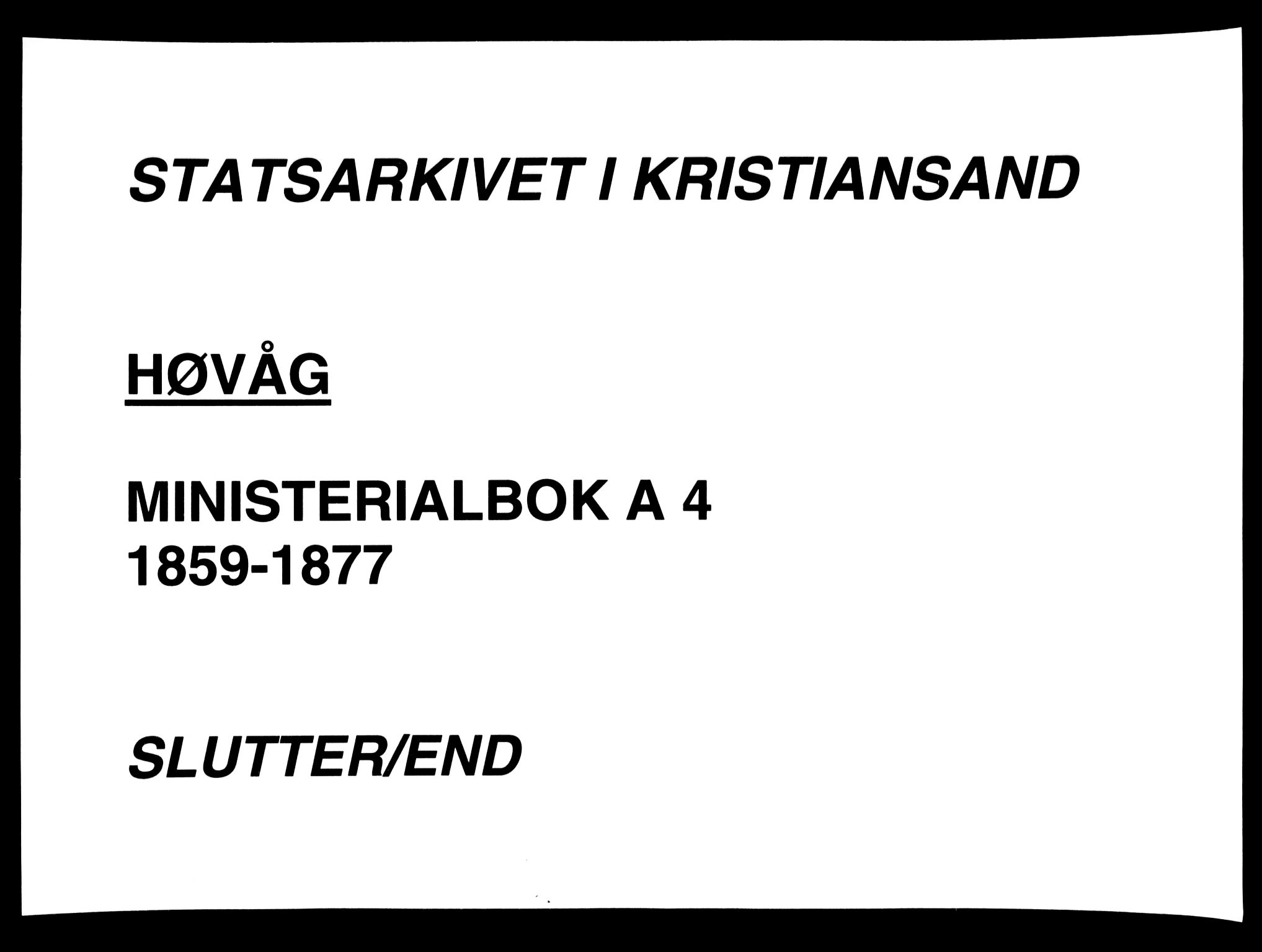 Høvåg sokneprestkontor, SAK/1111-0025/F/Fa/L0004: Parish register (official) no. A 4, 1859-1877