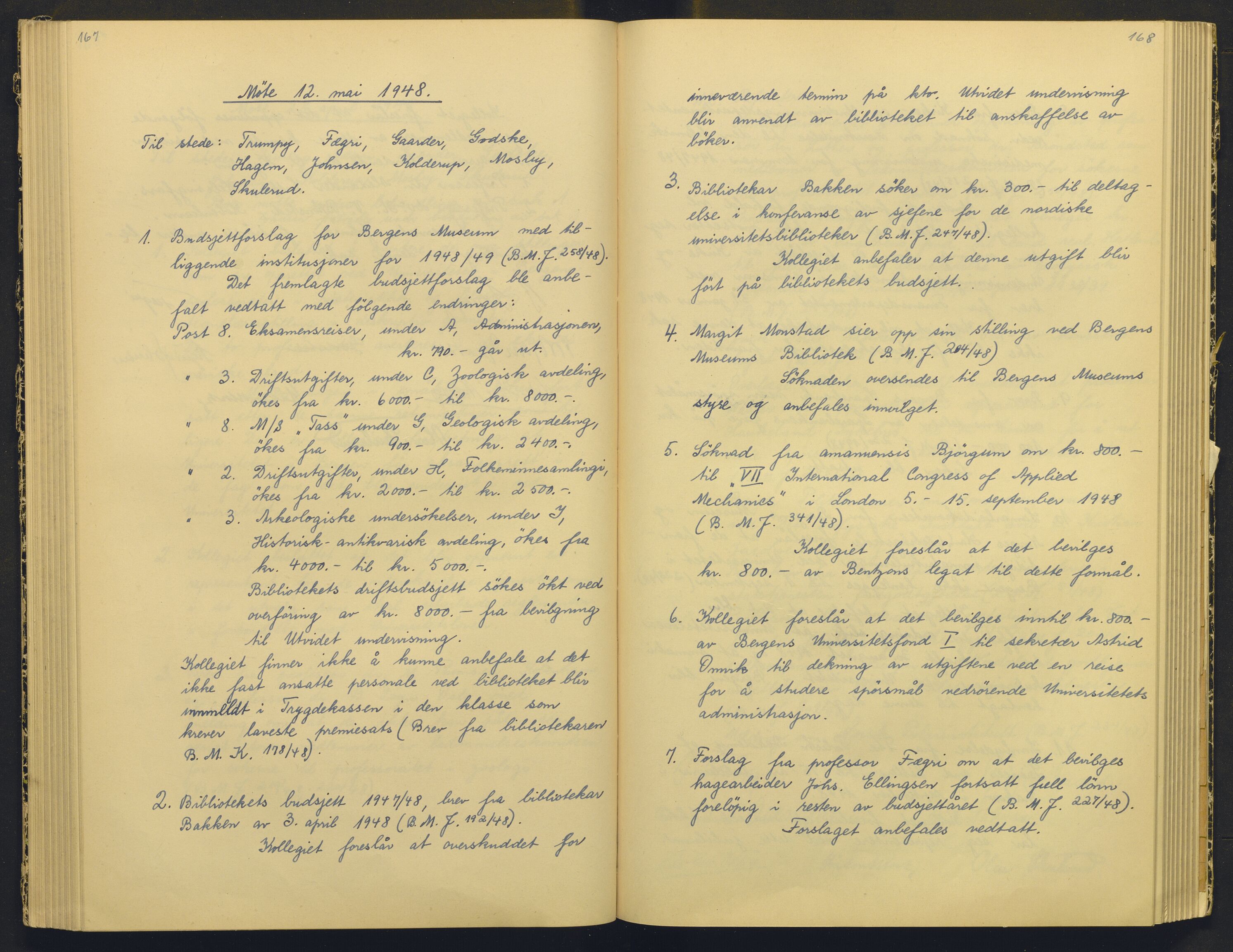 Bergens Museum, AV/SAB-A-17301/18/A/L0004: Professorkollegiets møtebok med register , 1945-1949, p. 167-168