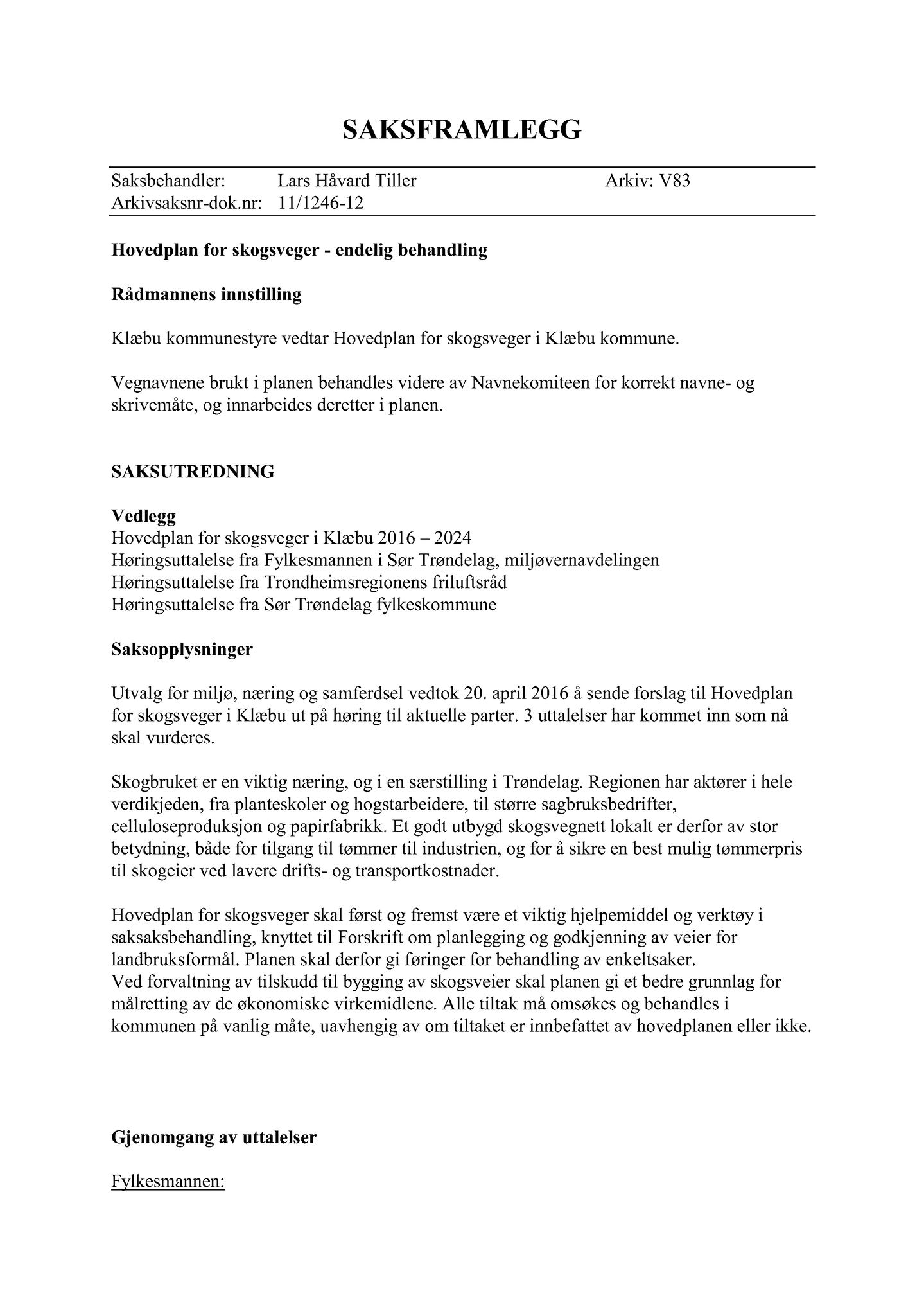 Klæbu Kommune, TRKO/KK/06-UM/L003: Utvalg for miljø - Møtedokumenter 2016, 2016, p. 1138