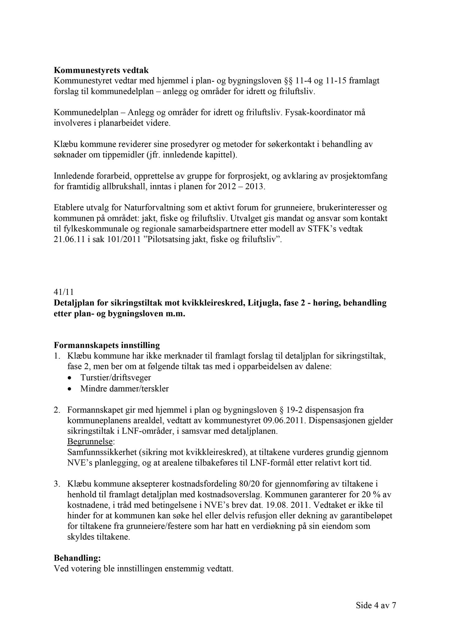 Klæbu Kommune, TRKO/KK/01-KS/L004: Kommunestyret - Møtedokumenter, 2011, p. 1877