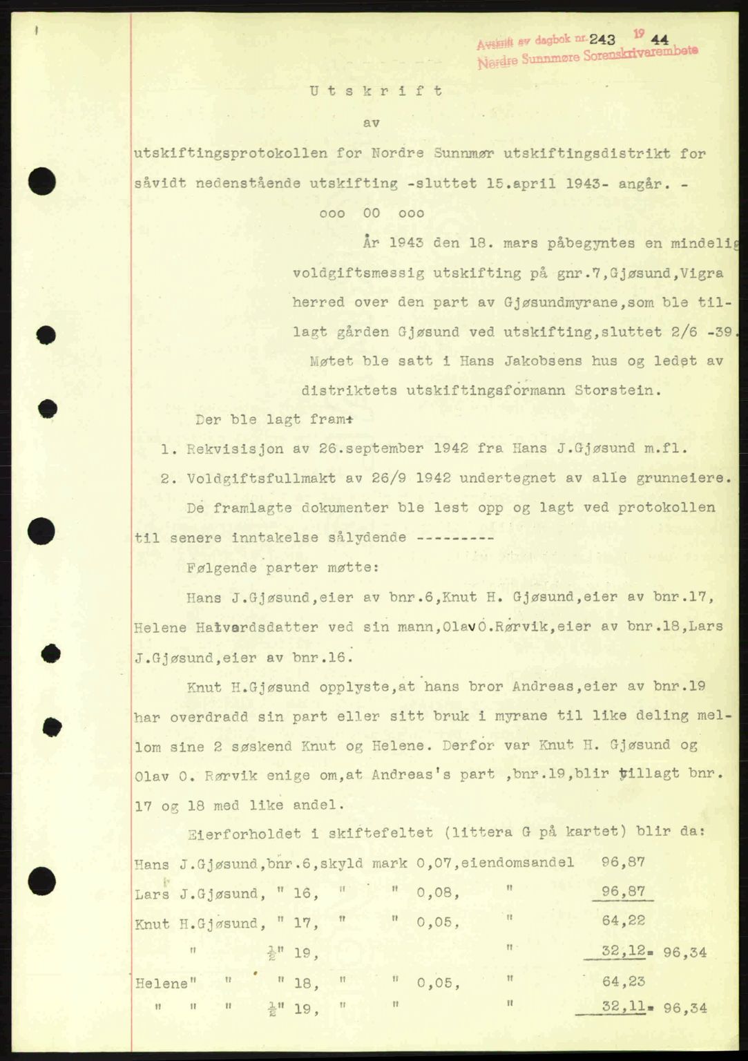 Nordre Sunnmøre sorenskriveri, AV/SAT-A-0006/1/2/2C/2Ca: Mortgage book no. A17, 1943-1944, Diary no: : 243/1944