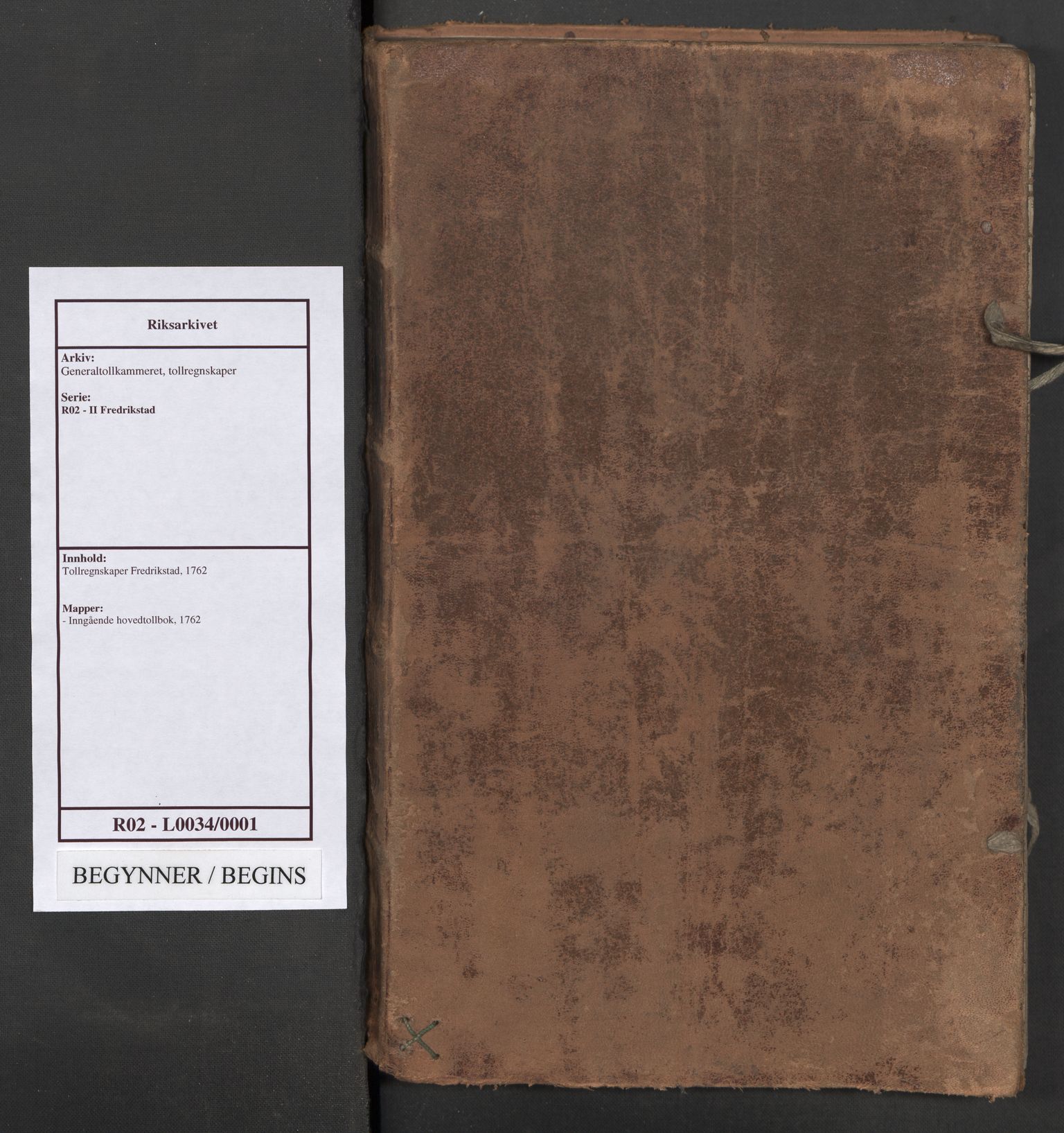 Generaltollkammeret, tollregnskaper, AV/RA-EA-5490/R02/L0034/0001: Tollregnskaper Fredrikstad / Inngående hovedtollbok, 1762