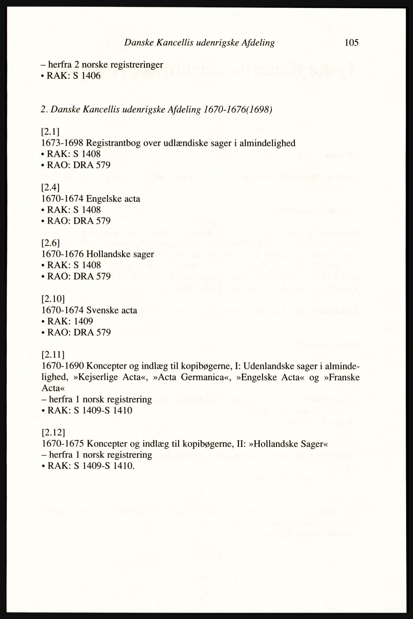 Publikasjoner utgitt av Arkivverket, PUBL/PUBL-001/A/0002: Erik Gøbel: NOREG, Tværregistratur over norgesrelevant materiale i Rigsarkivet i København (2000), 2000, p. 107