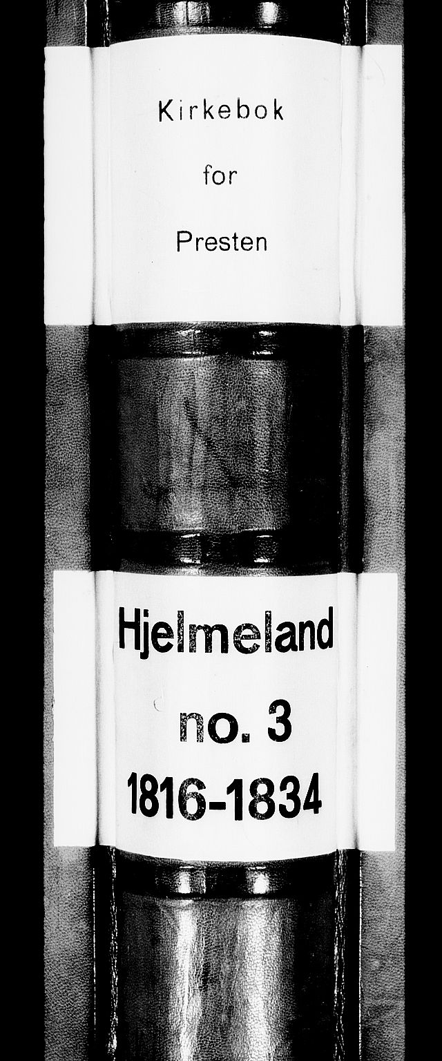 Hjelmeland sokneprestkontor, SAST/A-101843/01/IV/L0003: Parish register (official) no. A 3, 1816-1834