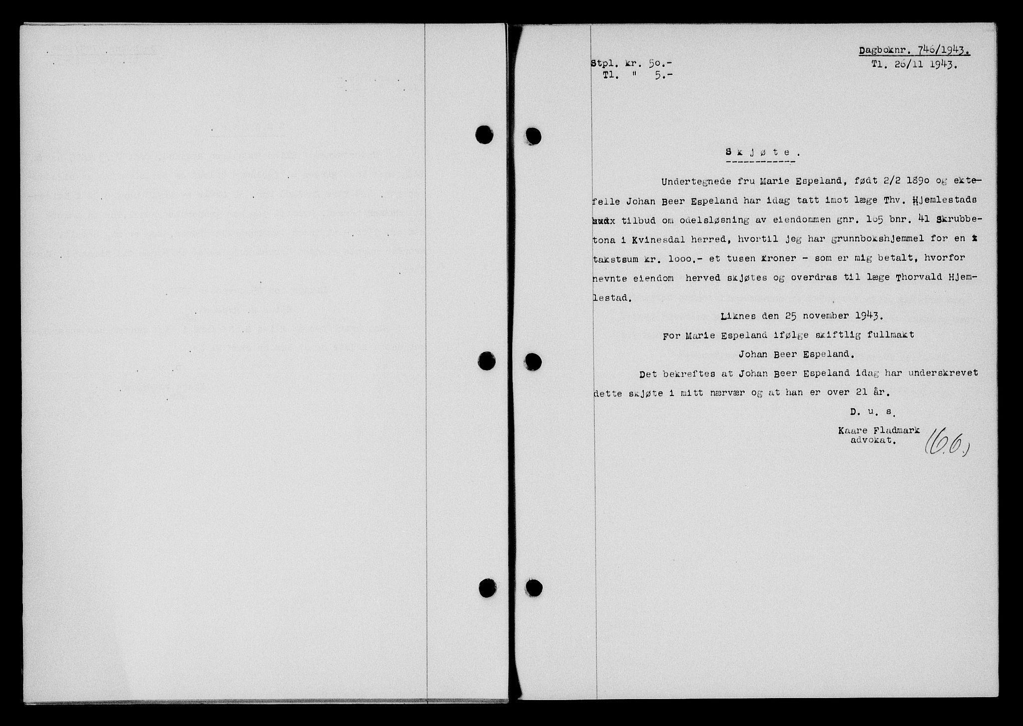 Flekkefjord sorenskriveri, SAK/1221-0001/G/Gb/Gba/L0058: Mortgage book no. A-6, 1942-1944, Diary no: : 746/1943