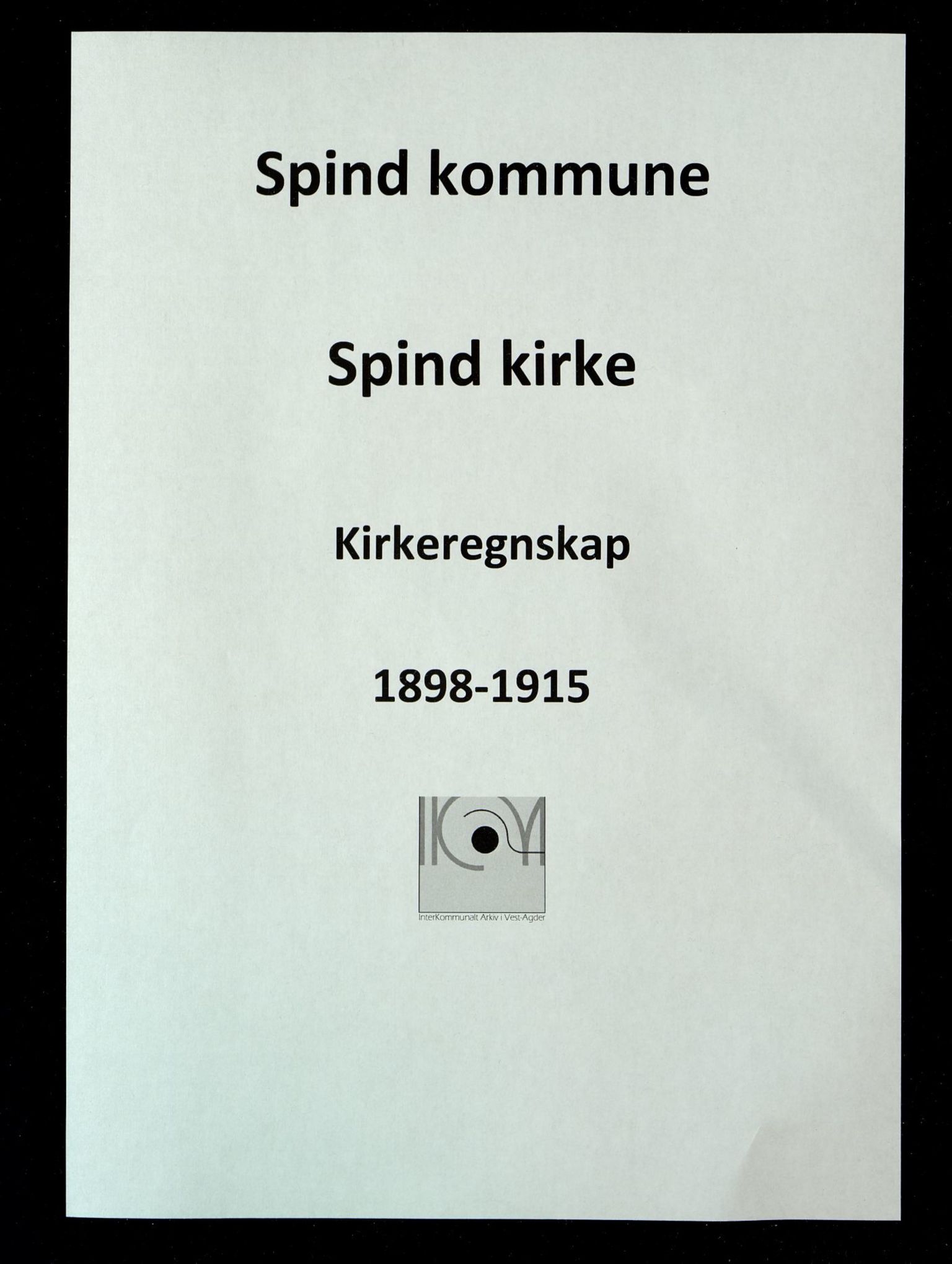 Spind kommune - Spind kirke, IKAV/1003SP430/R/L0002: Spind kommune - Kirkeregnskap, 1898-1915