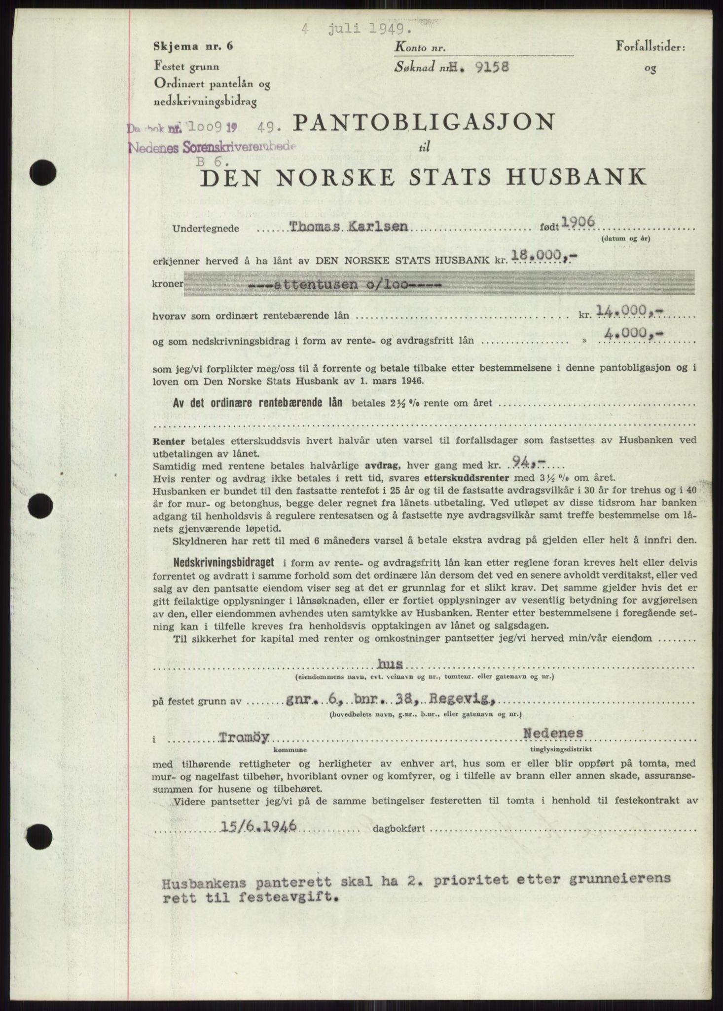 Nedenes sorenskriveri, AV/SAK-1221-0006/G/Gb/Gbb/L0006: Mortgage book no. B6, 1948-1949, Diary no: : 1009/1949