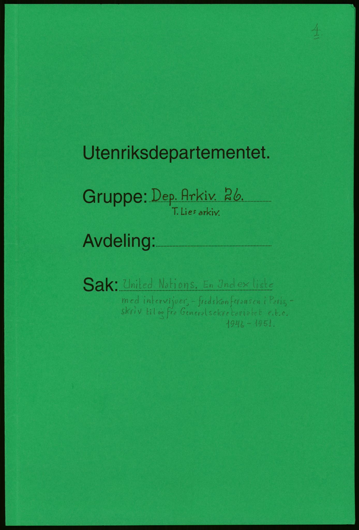 Lie, Trygve, RA/PA-1407/D/L0019: Generalsekretærens papirer., 1946-1953, p. 1