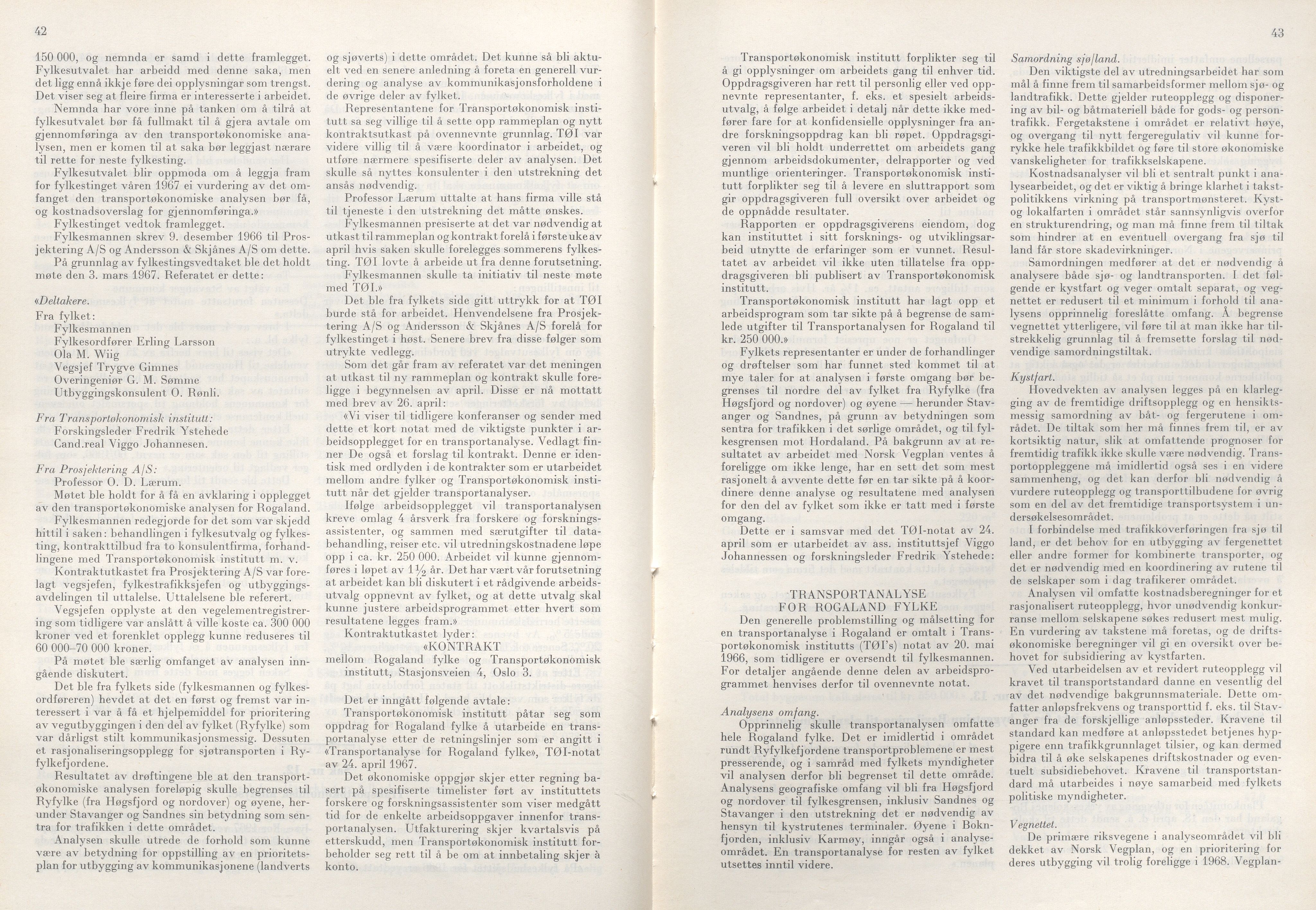 Rogaland fylkeskommune - Fylkesrådmannen , IKAR/A-900/A/Aa/Aaa/L0087: Møtebok , 1967, p. 42-43