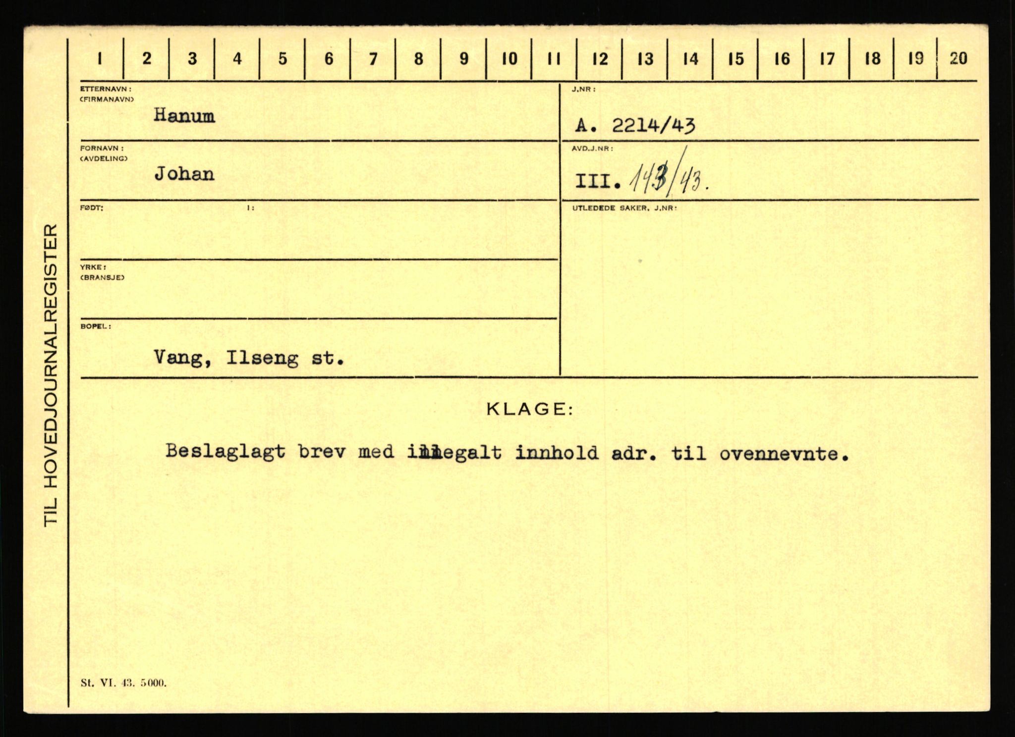 Statspolitiet - Hovedkontoret / Osloavdelingen, AV/RA-S-1329/C/Ca/L0006: Hanche - Hokstvedt, 1943-1945, p. 1778