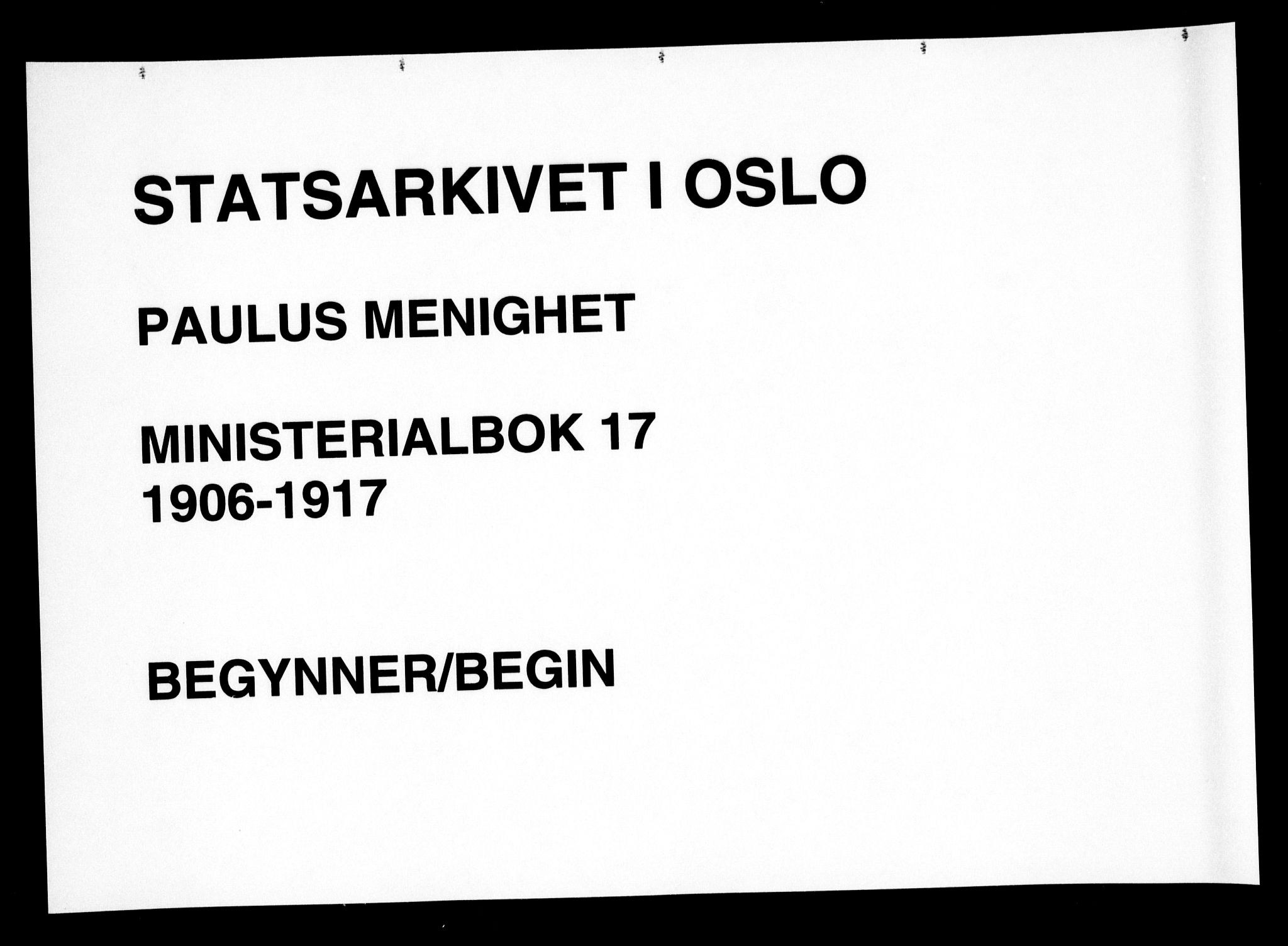 Paulus prestekontor Kirkebøker, AV/SAO-A-10871/F/Fa/L0017: Parish register (official) no. 17, 1906-1917