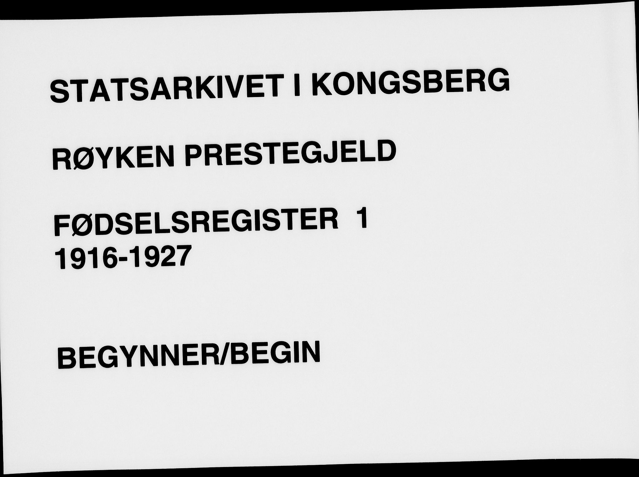 Røyken kirkebøker, AV/SAKO-A-241/J/Ja/L0001: Birth register no. 1, 1916-1927