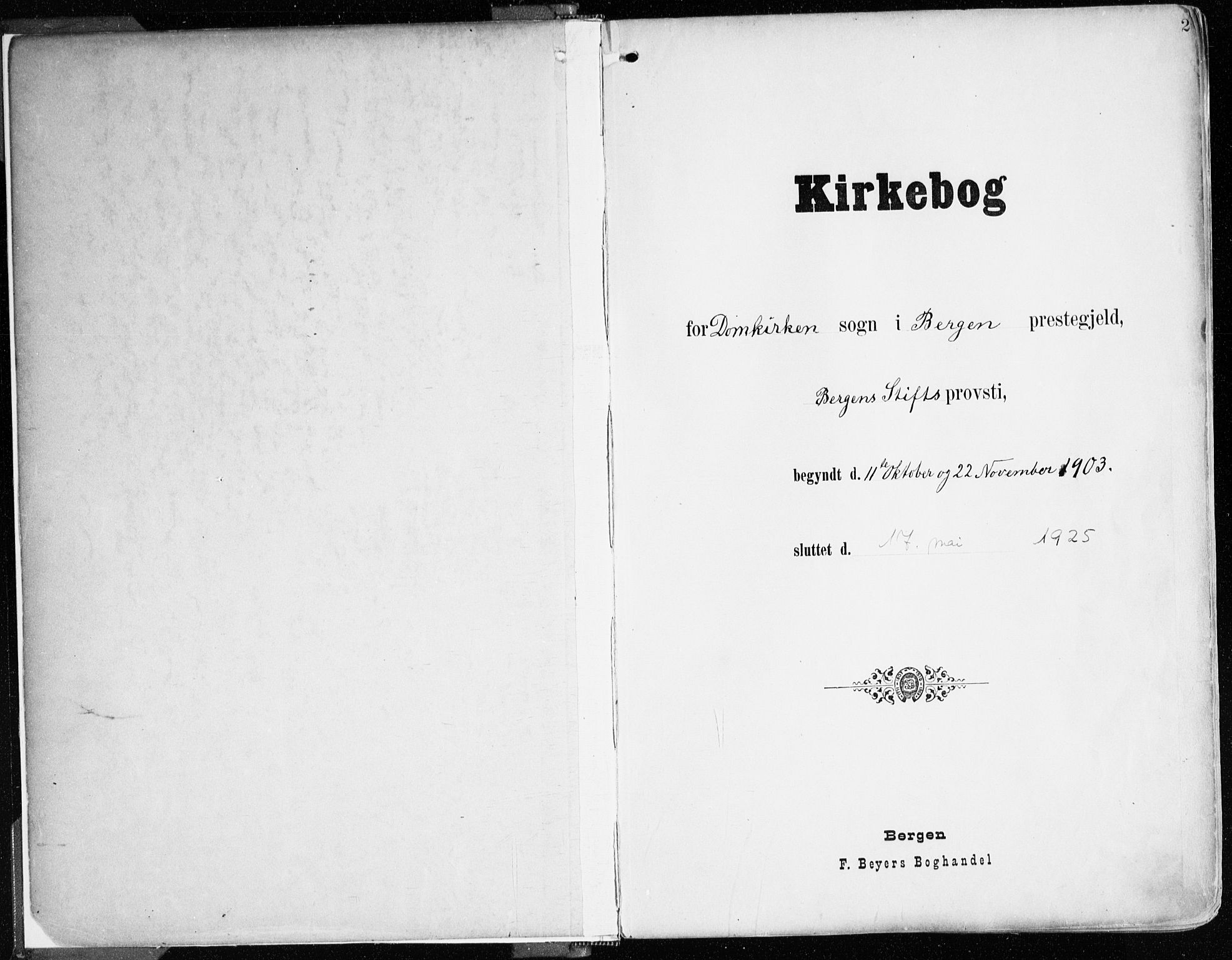 Domkirken sokneprestembete, AV/SAB-A-74801/H/Haa/L0025: Parish register (official) no. B 8, 1903-1925, p. 2