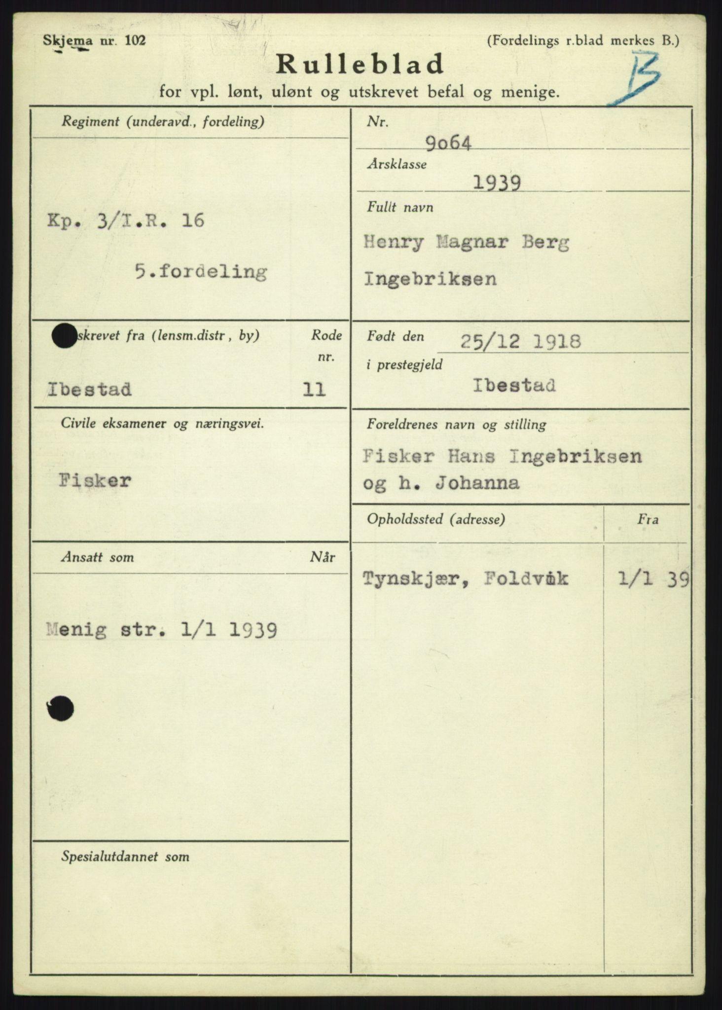 Forsvaret, Troms infanteriregiment nr. 16, AV/RA-RAFA-3146/P/Pa/L0023: Rulleblad for regimentets menige mannskaper, årsklasse 1939, 1939, p. 461