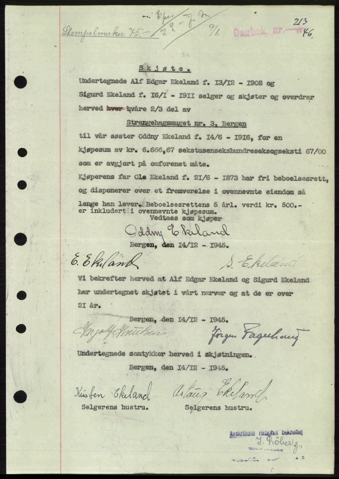Byfogd og Byskriver i Bergen, AV/SAB-A-3401/03/03Bc/L0022: Mortgage book no. A18, 1946-1946, Diary no: : 213/1946