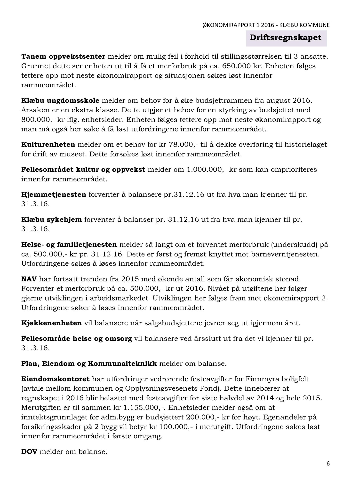 Klæbu Kommune, TRKO/KK/02-FS/L009: Formannsskapet - Møtedokumenter, 2016, p. 1230